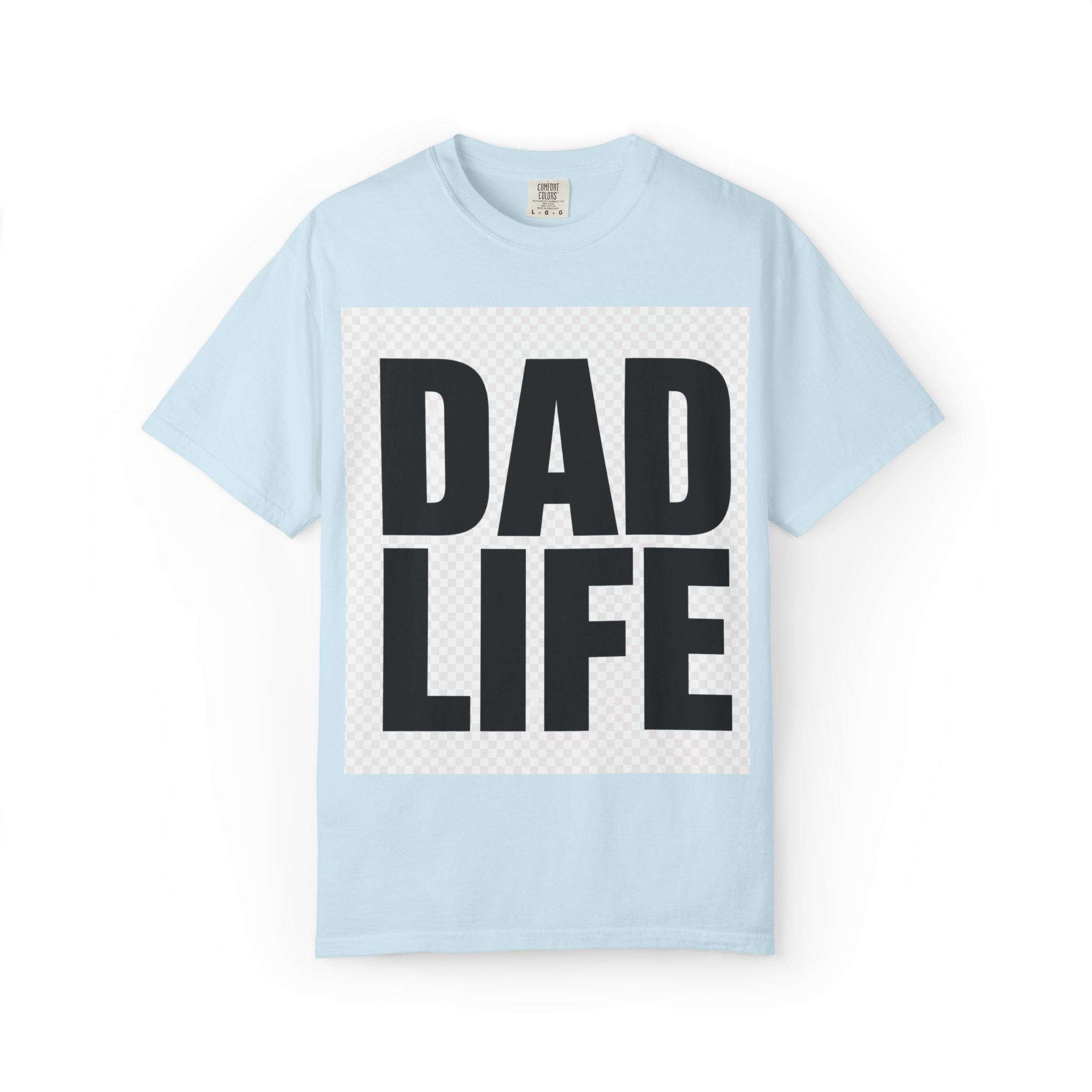 Dad Life T-Shirt — Bold Graphic Fatherhood Tee