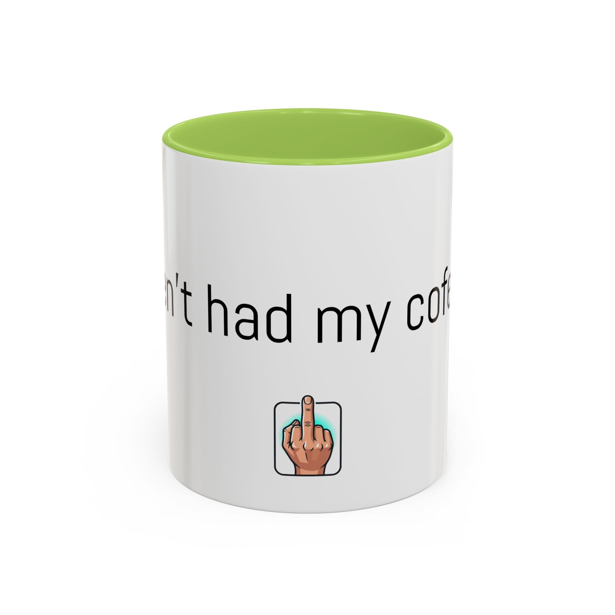 Coffee Mug — "I Haven't Had My Coffee Yet" Funny Emoji Middle Finger Accent Mug (11/15 oz)