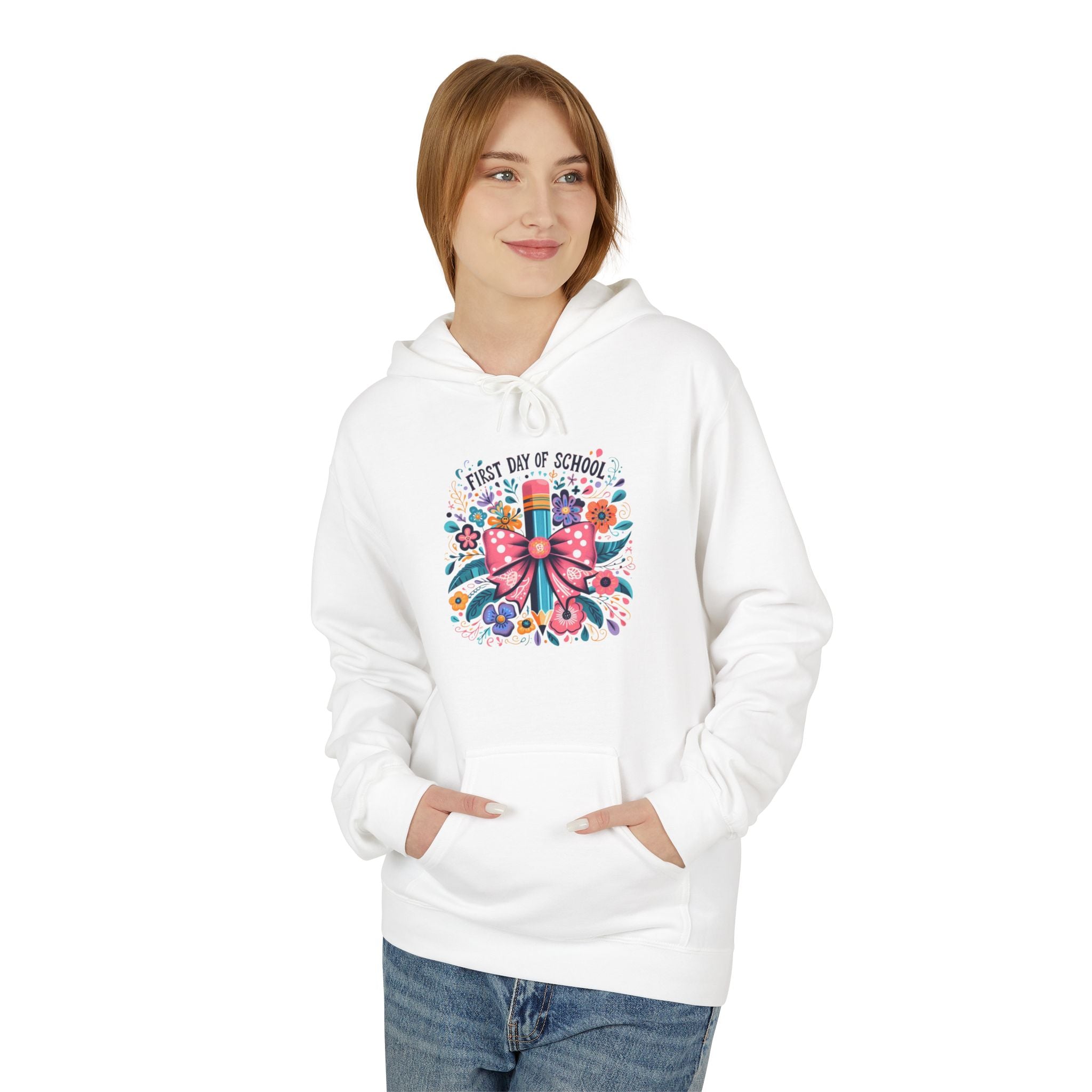 Hoodie — "First Day of School" Colorful Pencil & Floral Back-to-School Hoodie