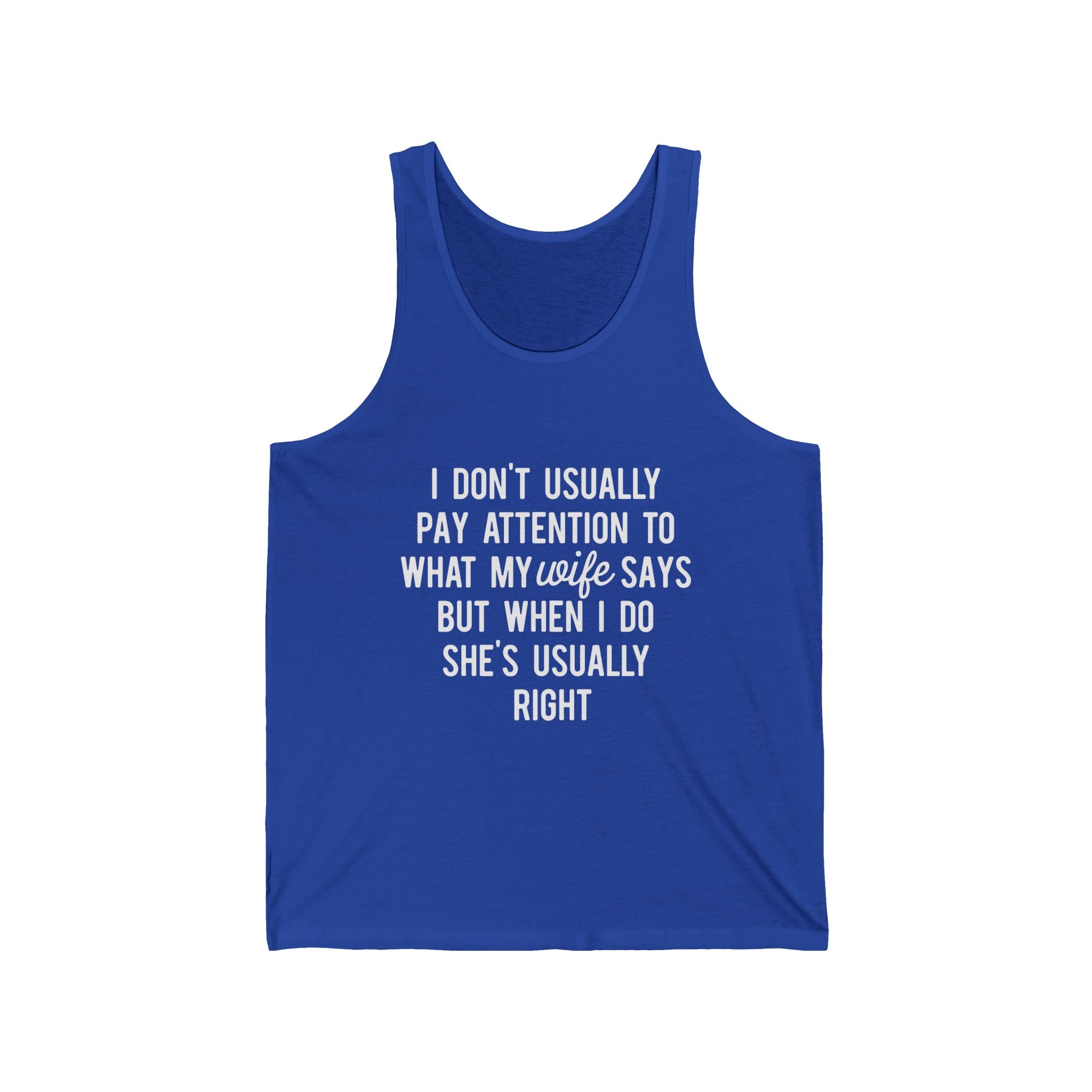 Tank Top — Funny Hidden Text "I Don't Usually Pay Attention..." Summer Casual