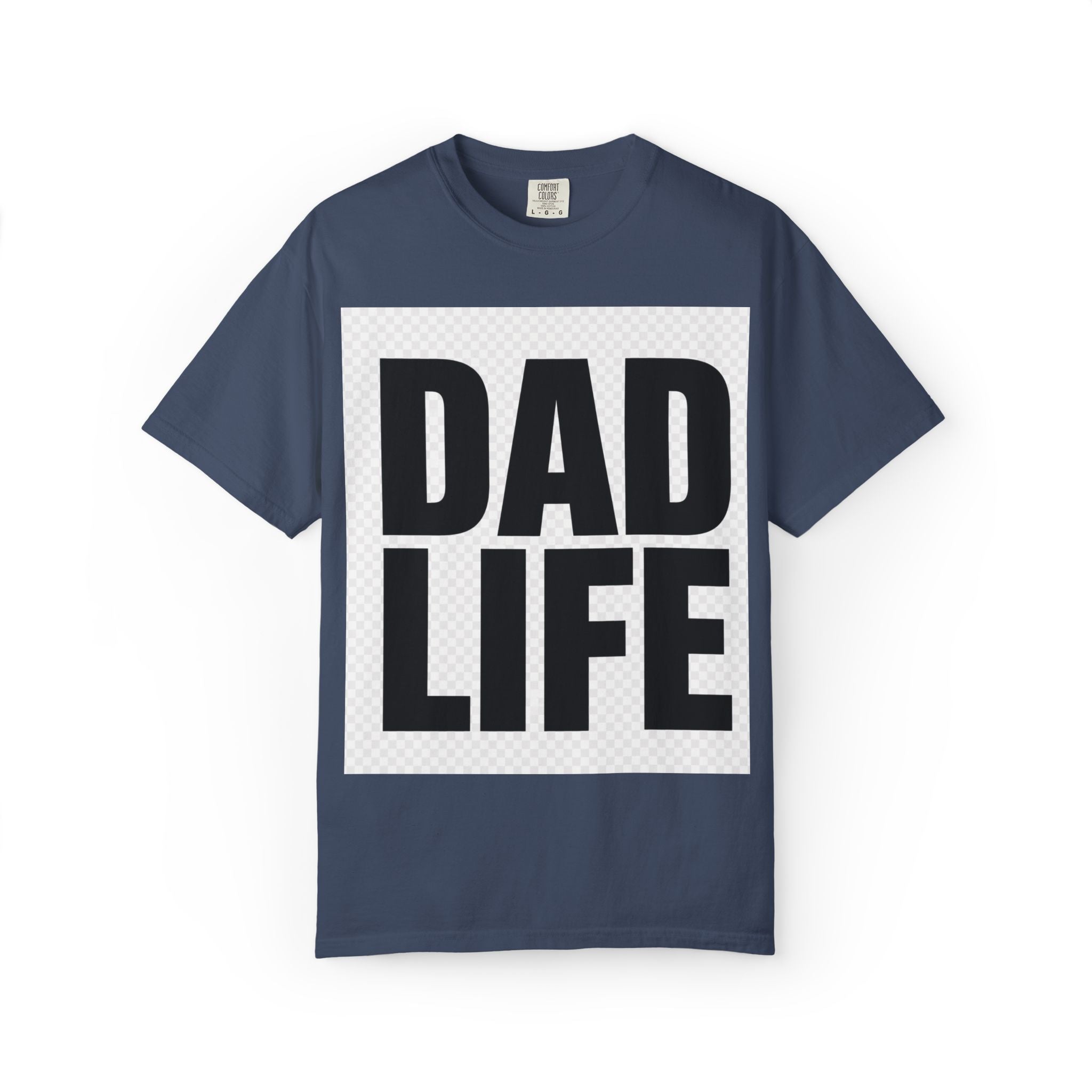 Dad Life T-Shirt — Bold Graphic Fatherhood Tee