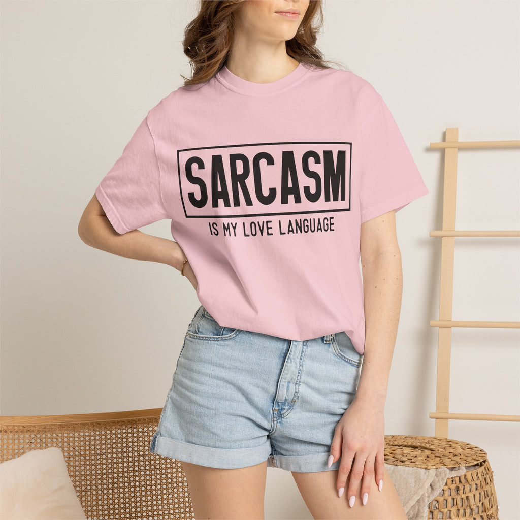 Sarcasm Is My Love Language T-Shirt — Funny Graphic Tee