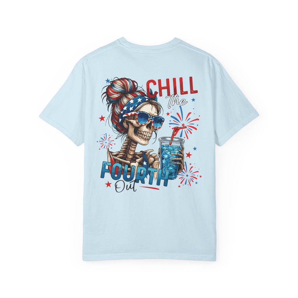 Fourth of July Skull T-Shirt — "Chill the Fourth Out" Patriotic Skeleton Tee
