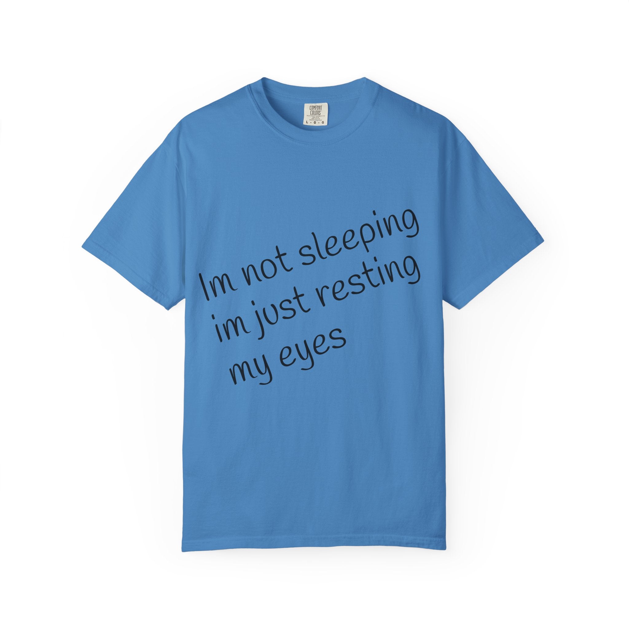 T-Shirt — "I'm Not Sleeping, I'm Just Resting My Eyes" Graphic Tee with Realistic Eyes Back Print