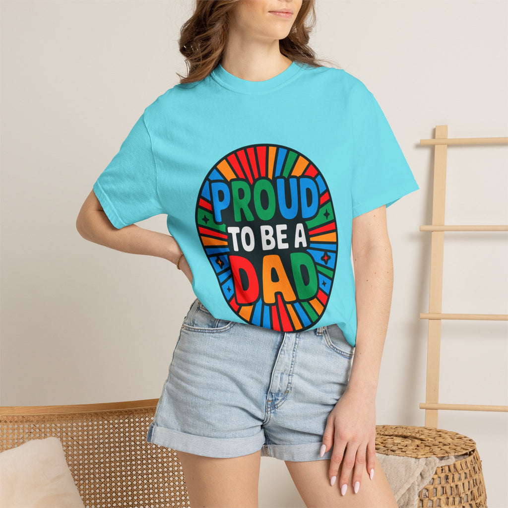 Proud to Be a Dad T-Shirt — Colorful Retro Pride Father's Day Tee