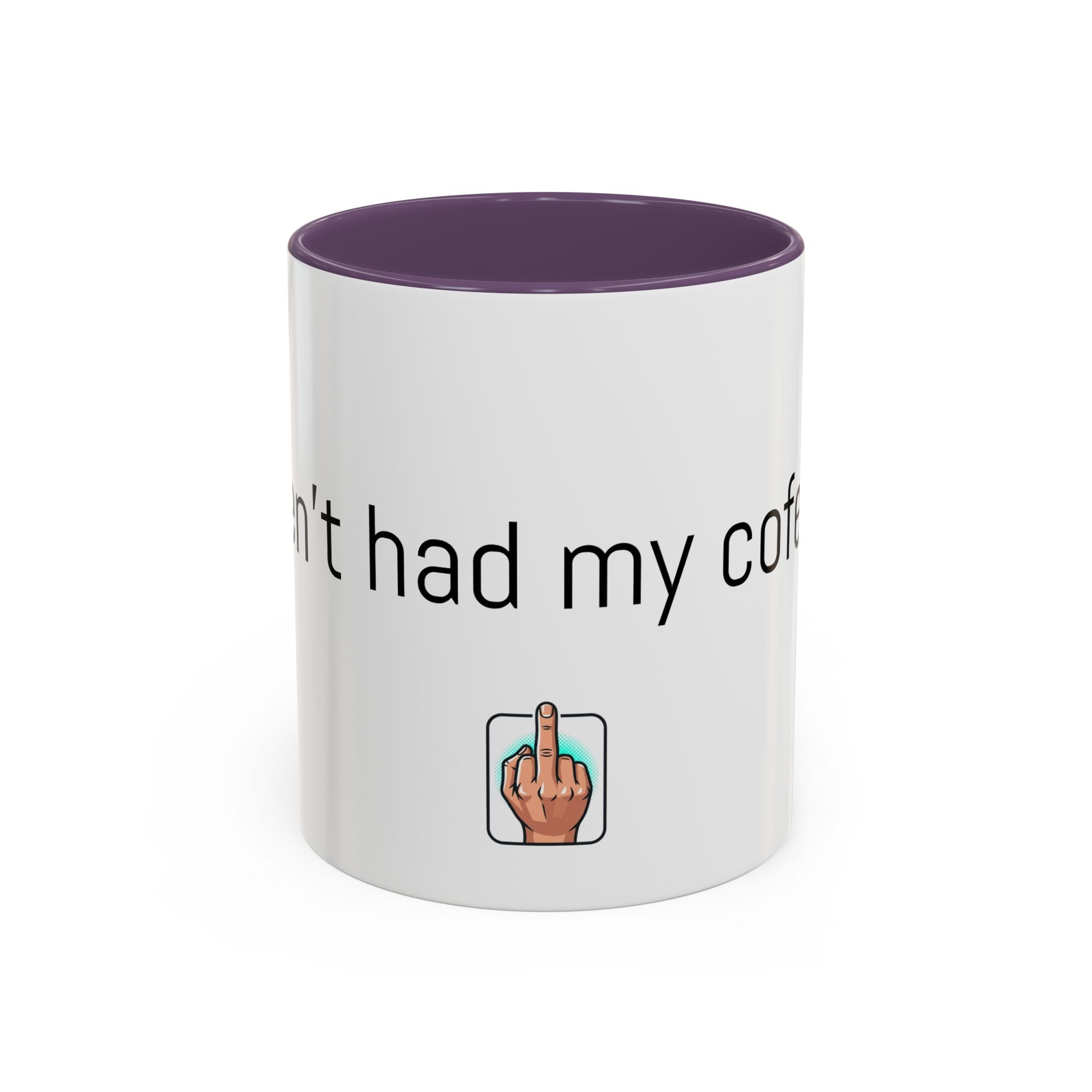 Coffee Mug — "I Haven't Had My Coffee Yet" Funny Emoji Middle Finger Accent Mug (11/15 oz)