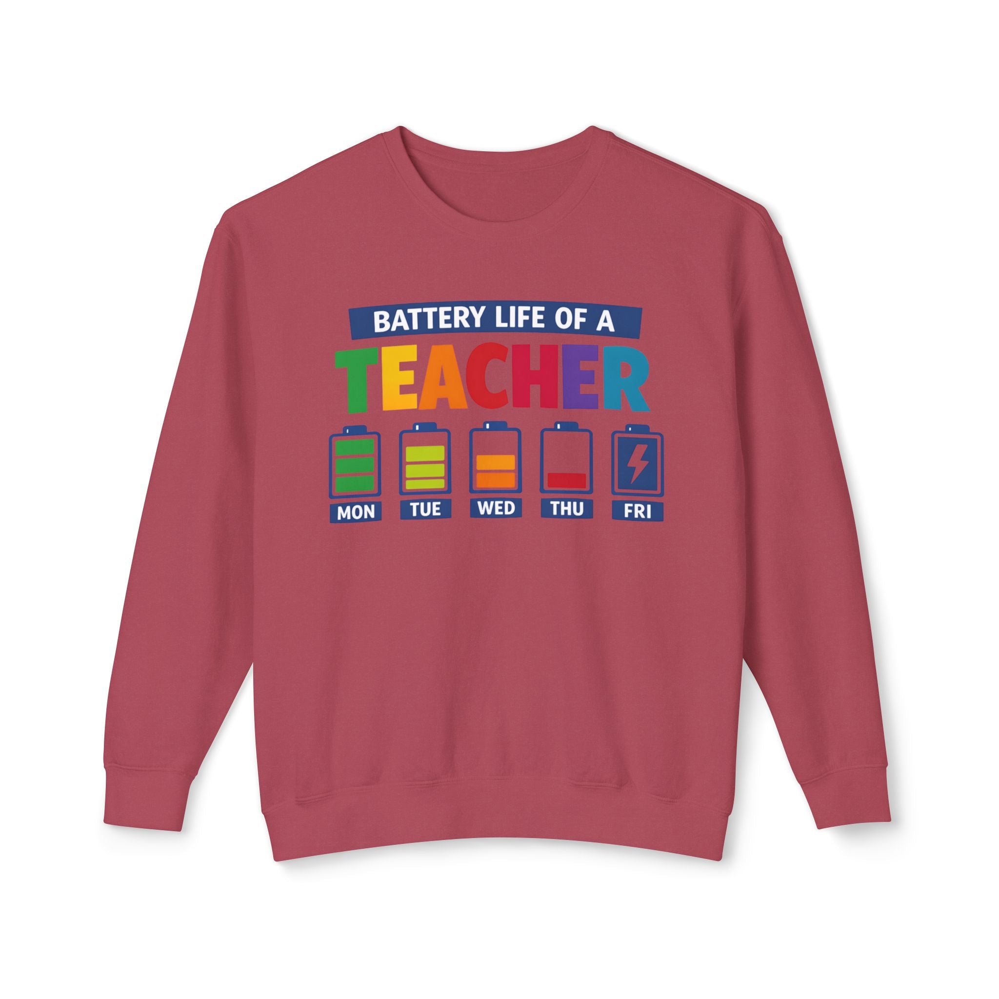 Teacher Battery Life Crewneck Sweatshirt — Funny Teacher Appreciation Gift