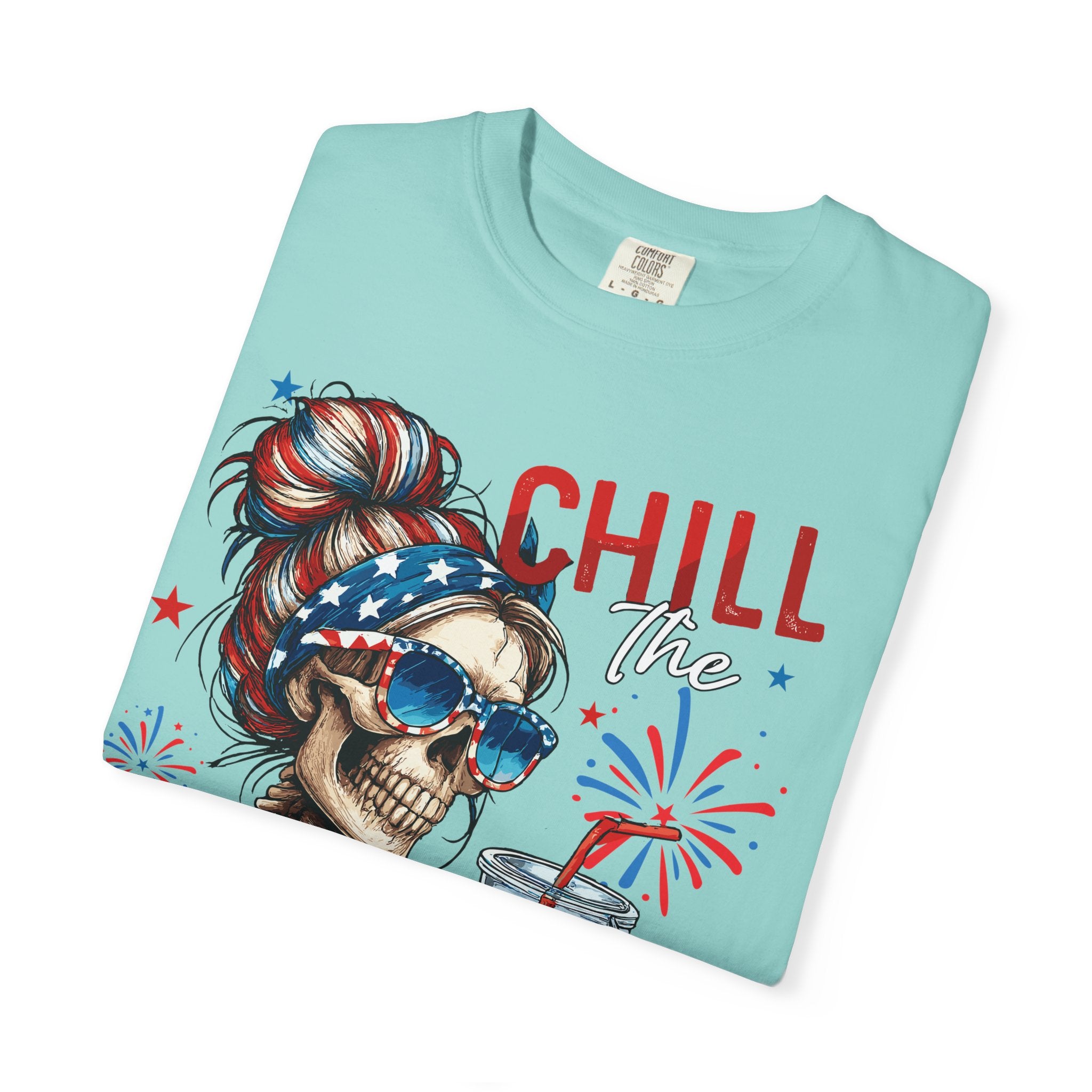 Fourth of July Skull T-Shirt — "Chill the Fourth Out" Patriotic Graphic Tee