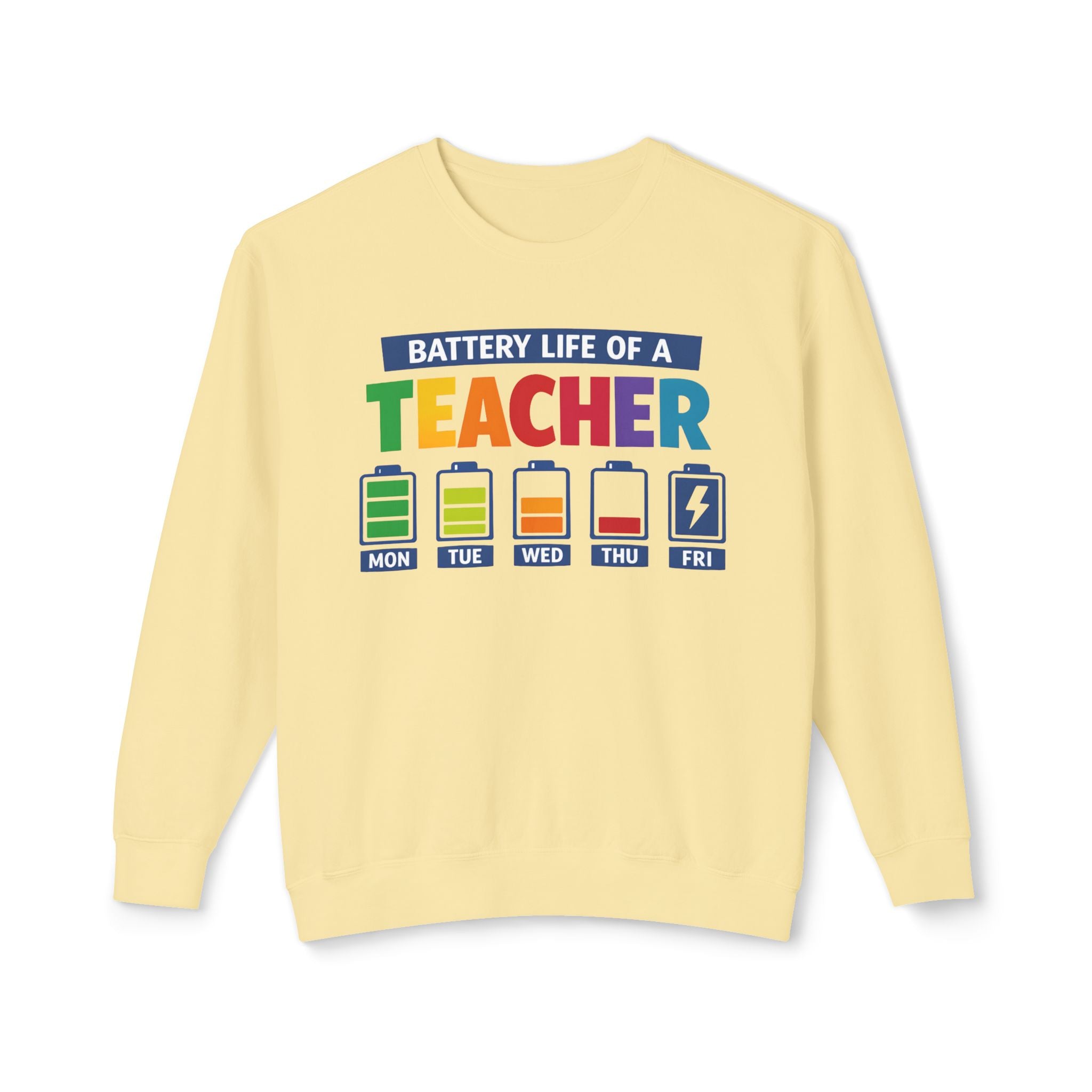 Teacher Battery Life Crewneck Sweatshirt — Funny Teacher Appreciation Gift