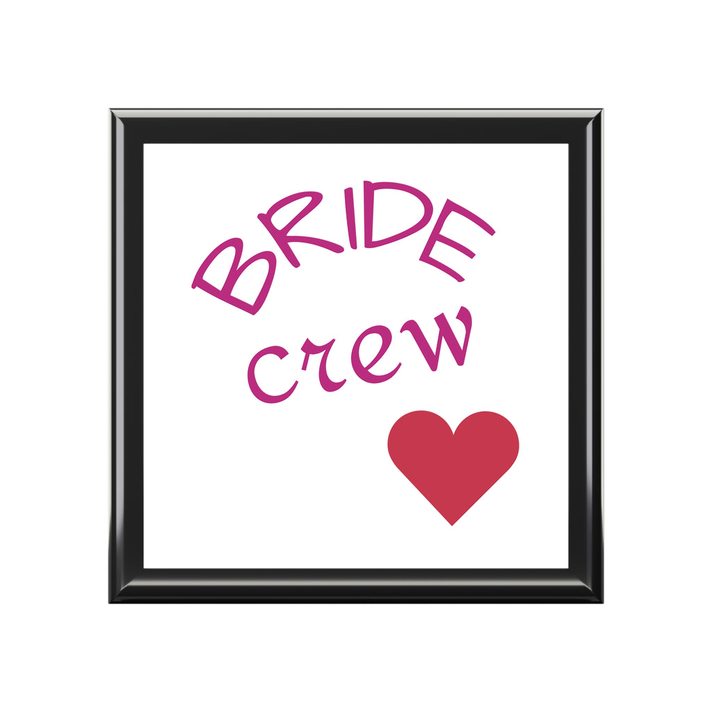 Jewelry Box — "Bride Crew" Heart Bridal Keepsake Box