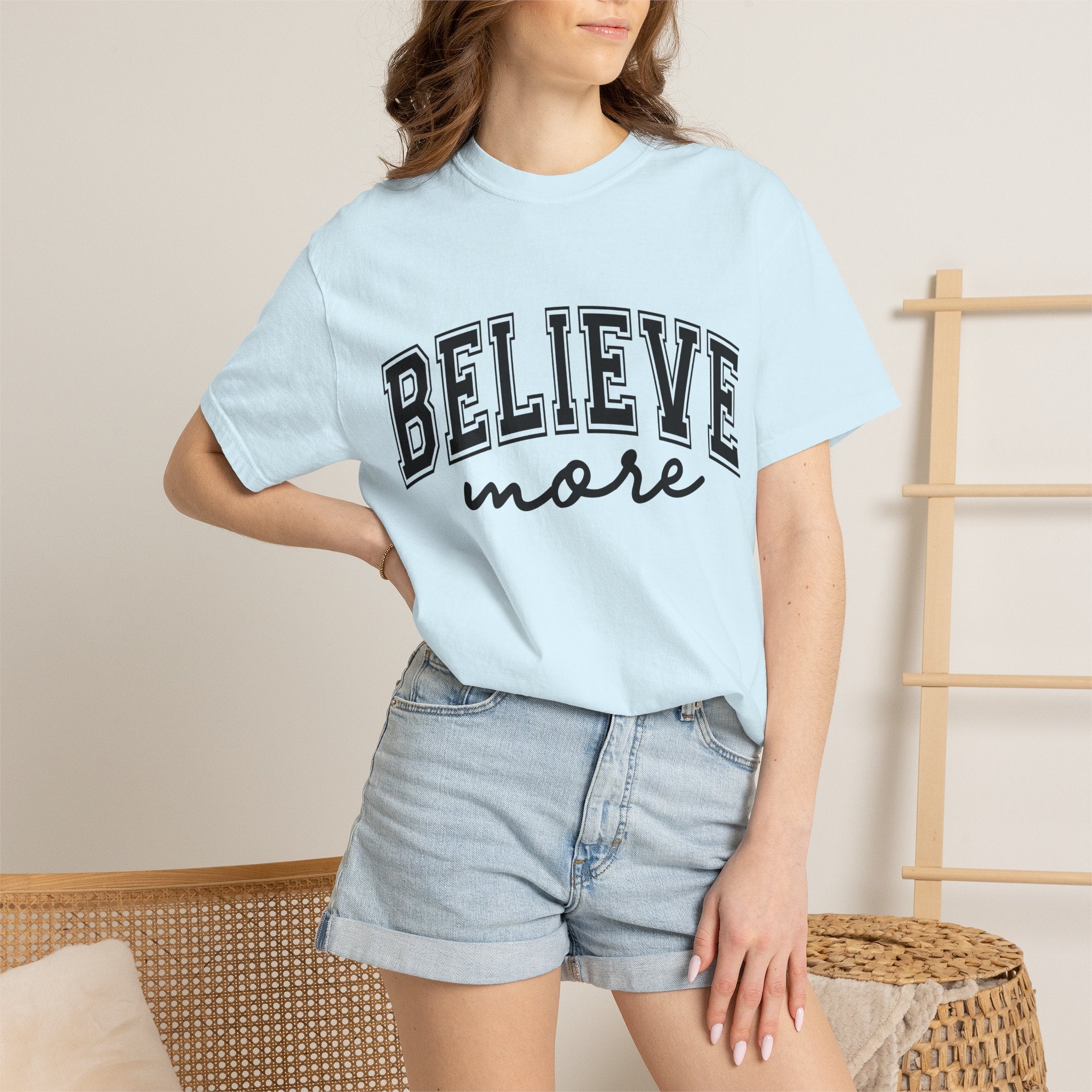 Believe More T-Shirt — Inspirational Graphic Tee