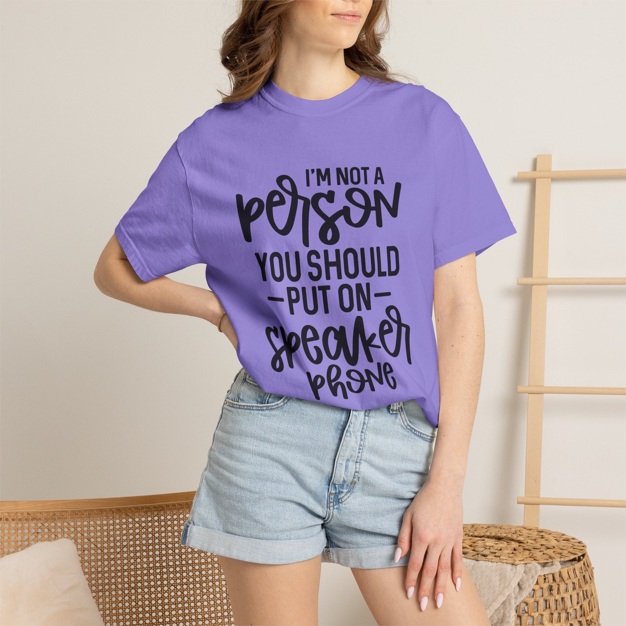 T-Shirt — "I’m Not a Person, You Should Put on Speakerphone" Funny Graphic Tee