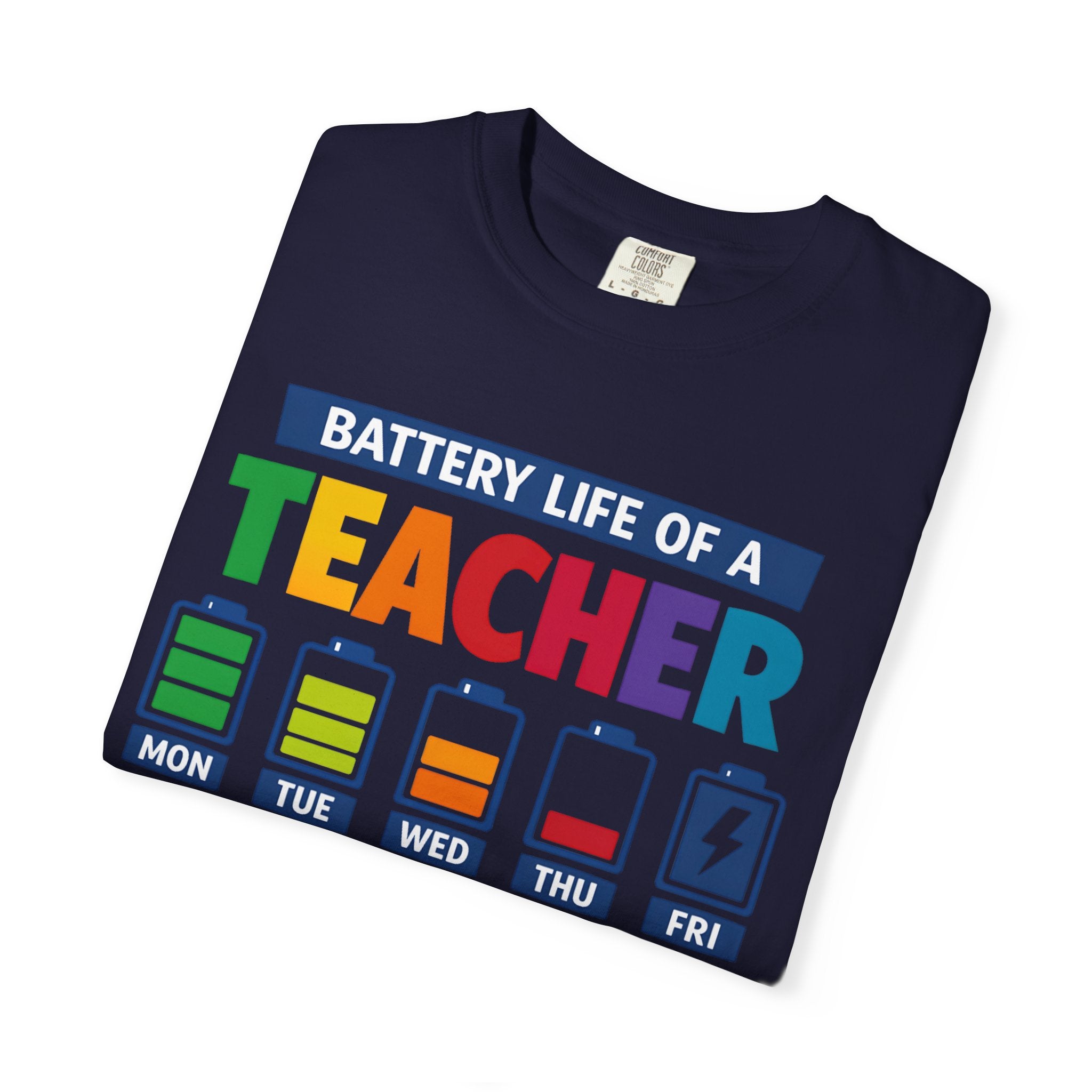 Teacher Battery Life T-Shirt — Funny Teacher Appreciation Tee (Mon-Fri Battery Icons)