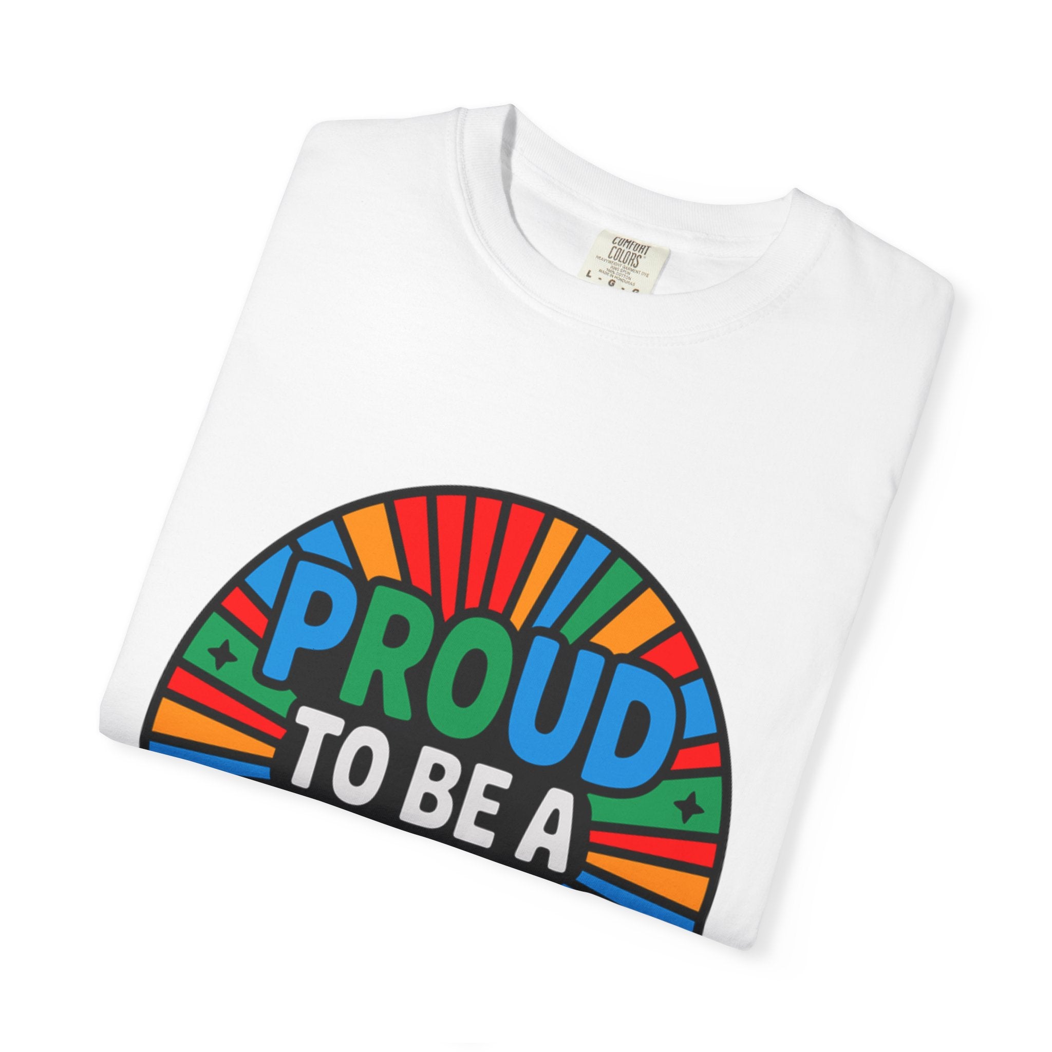 Proud to Be a Dad T-Shirt — Colorful Retro Pride Father's Day Tee