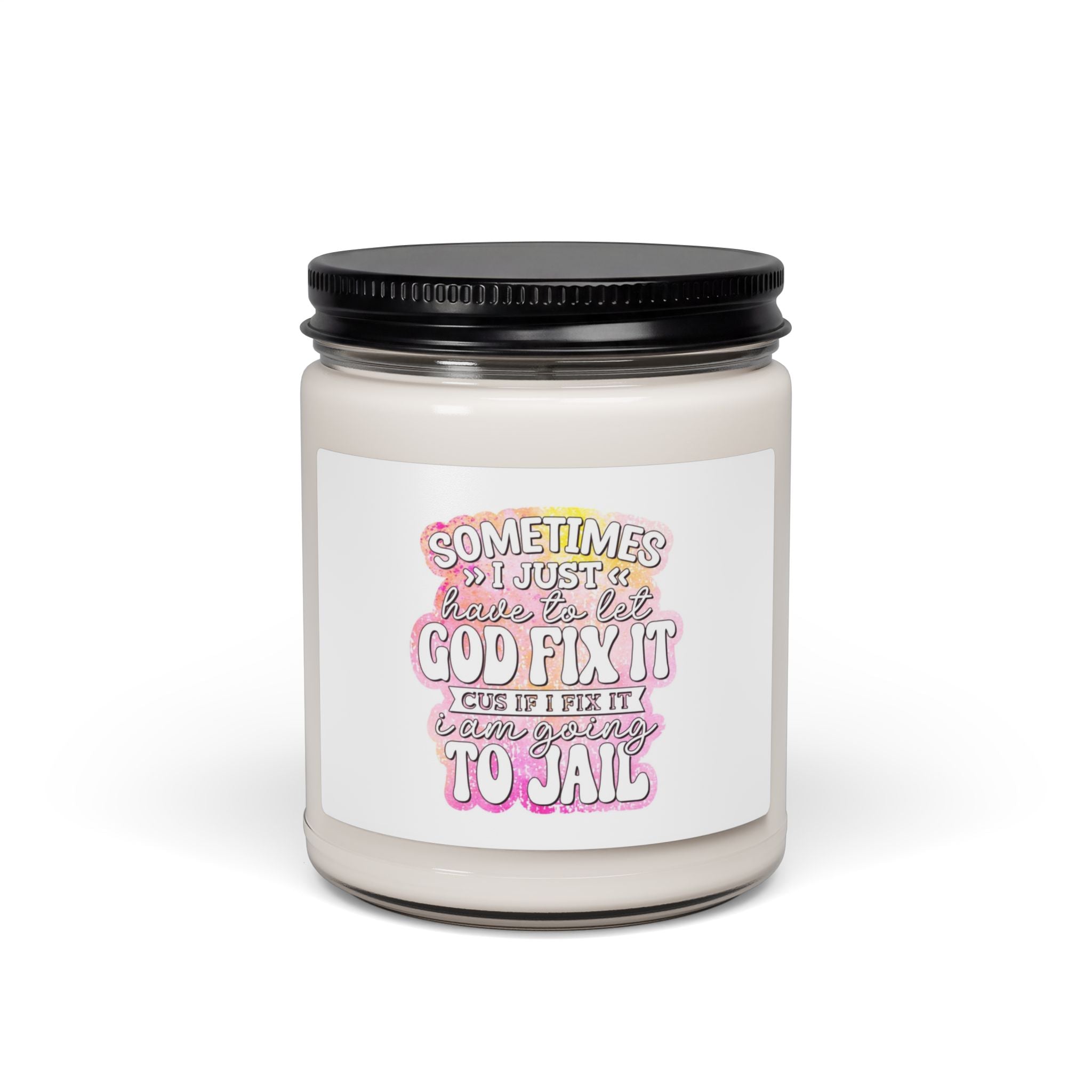 Scented Soy Candle — “Sometimes I Just Leave It to God” Funny Comfort Candle (9oz)