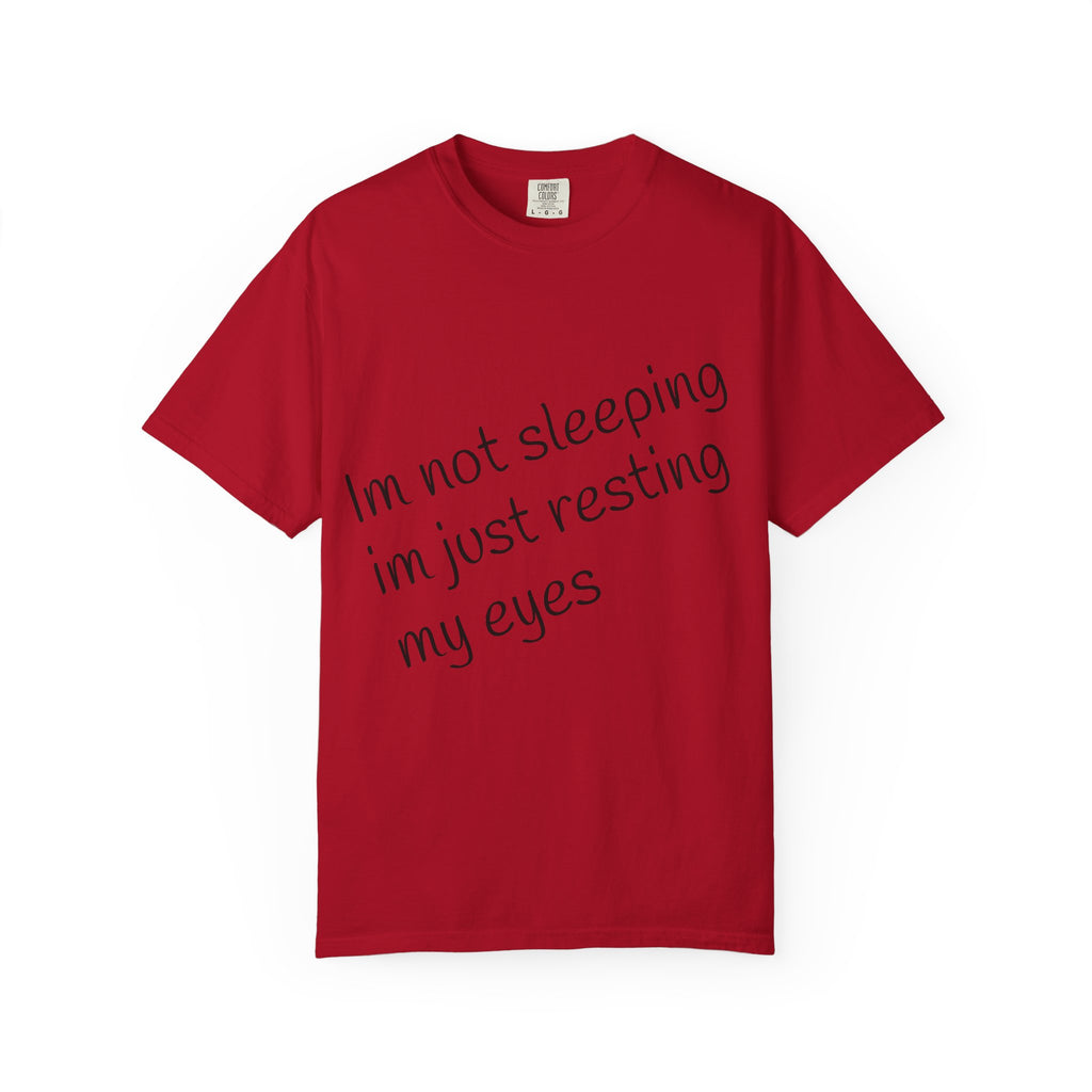 T-Shirt — "I'm Not Sleeping, I'm Just Resting My Eyes" Graphic Tee with Realistic Eyes Back Print