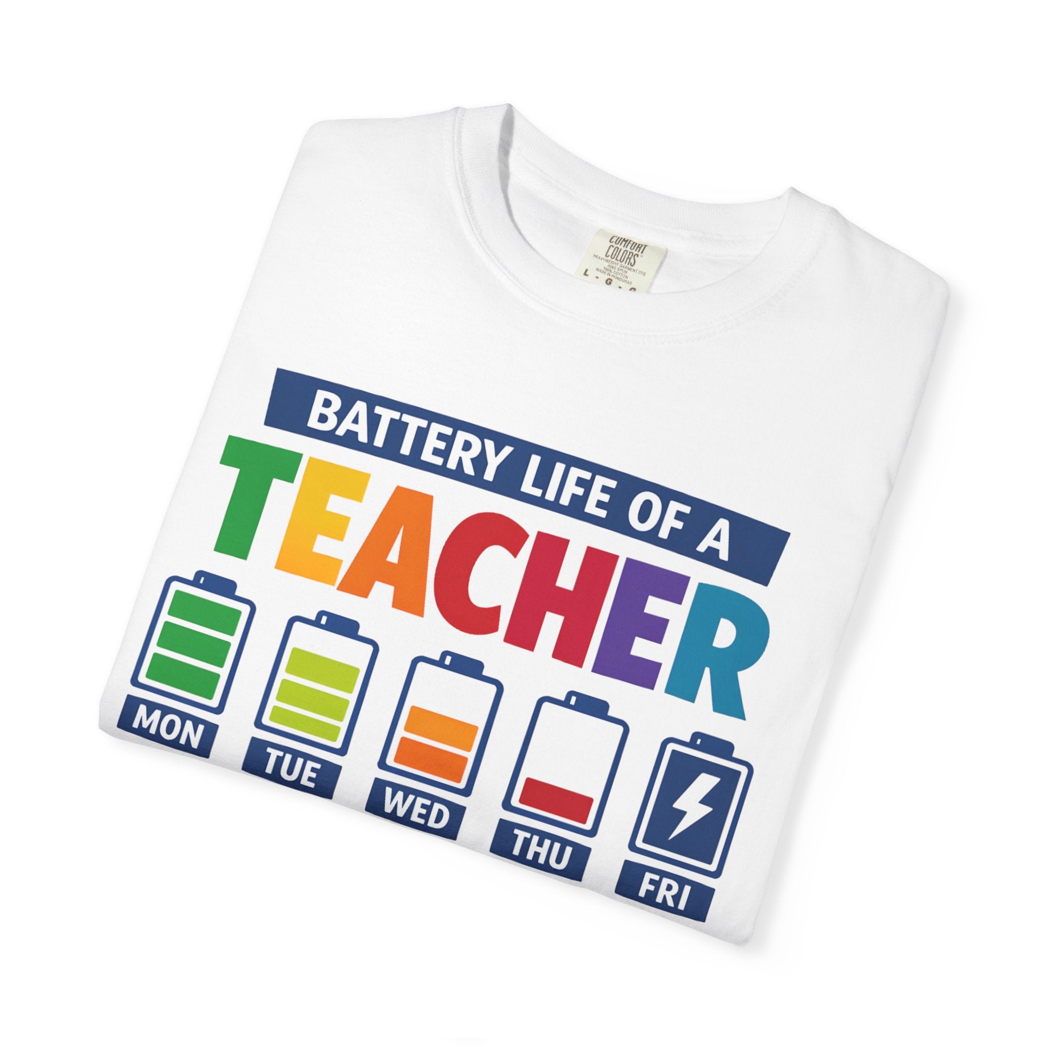 Teacher Battery Life T-Shirt — Funny Teacher Appreciation Tee (Mon-Fri Battery Icons)