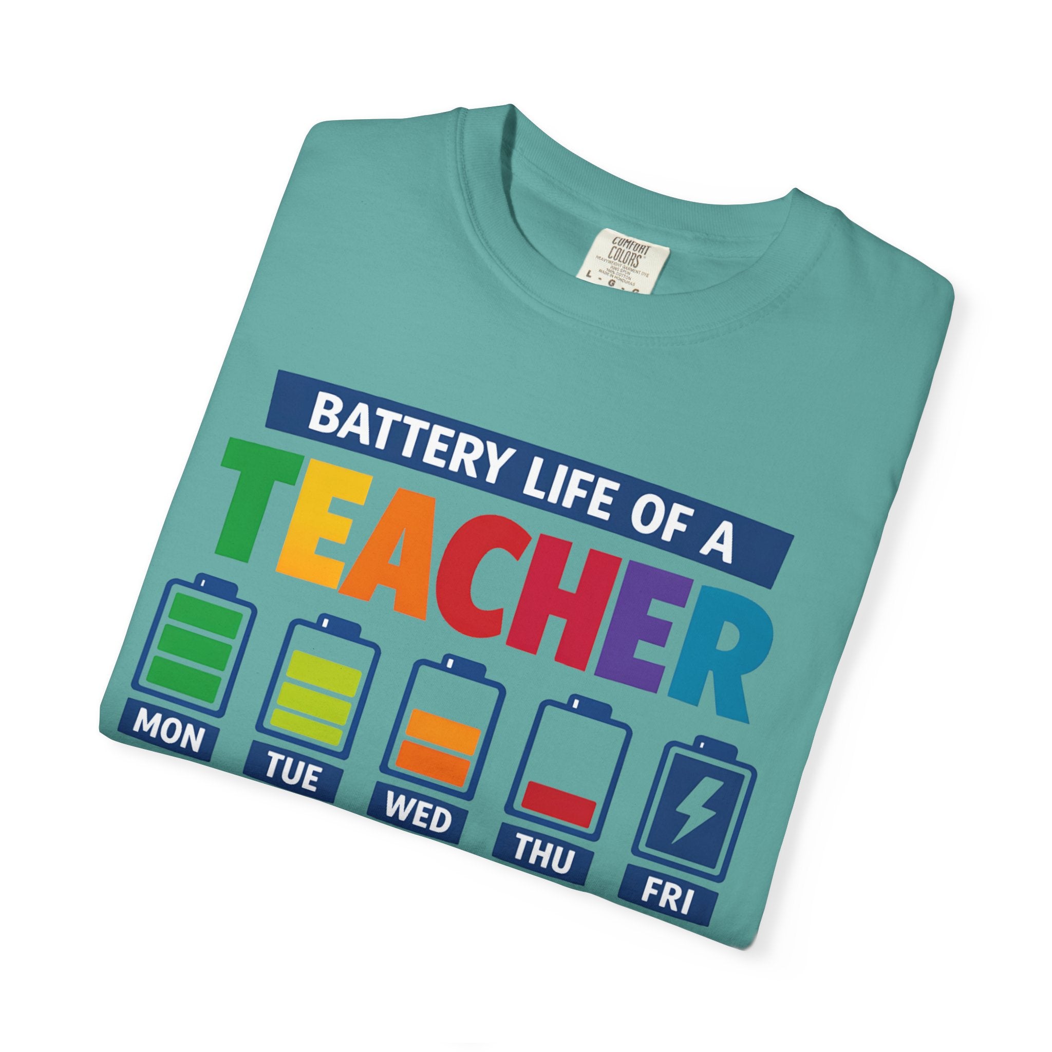 Teacher Battery Life T-Shirt — Funny Teacher Appreciation Tee (Mon-Fri Battery Icons)