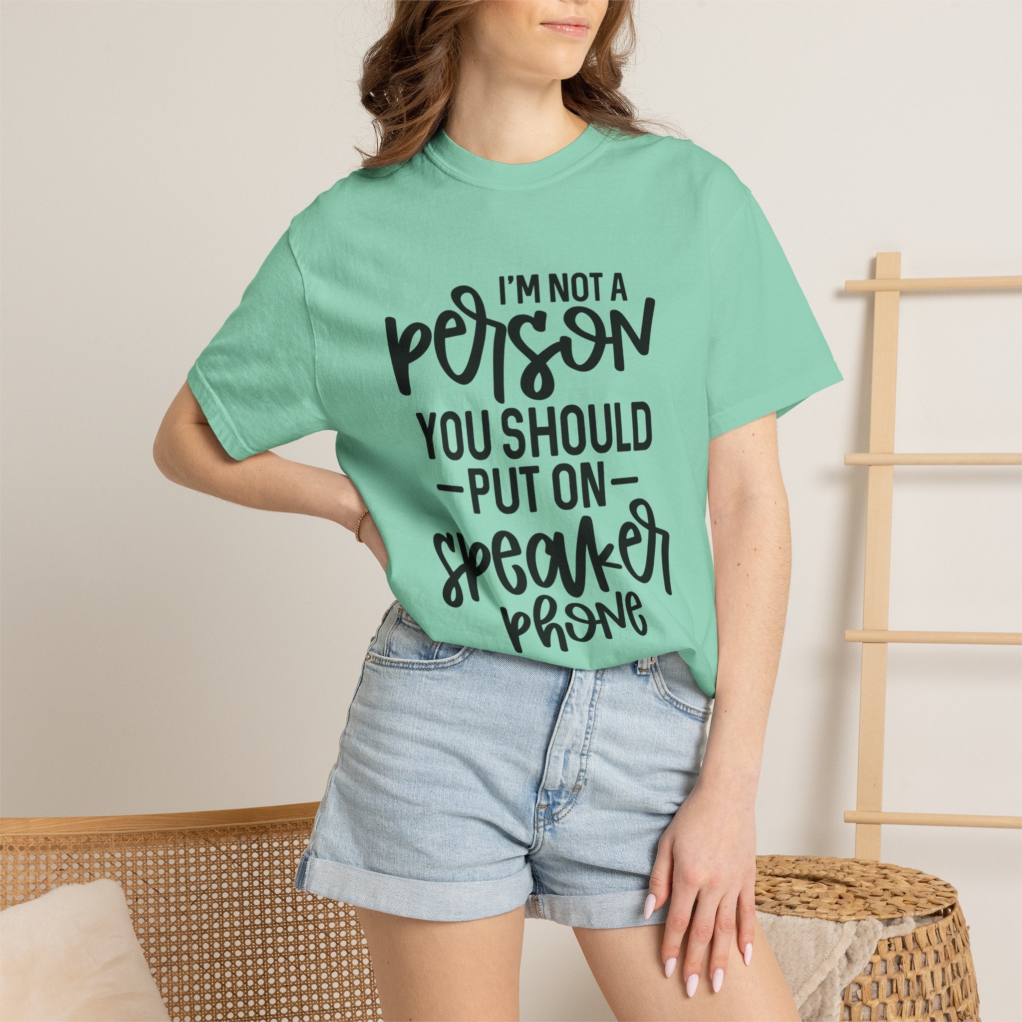 T-Shirt — "I’m Not a Person, You Should Put on Speakerphone" Funny Graphic Tee