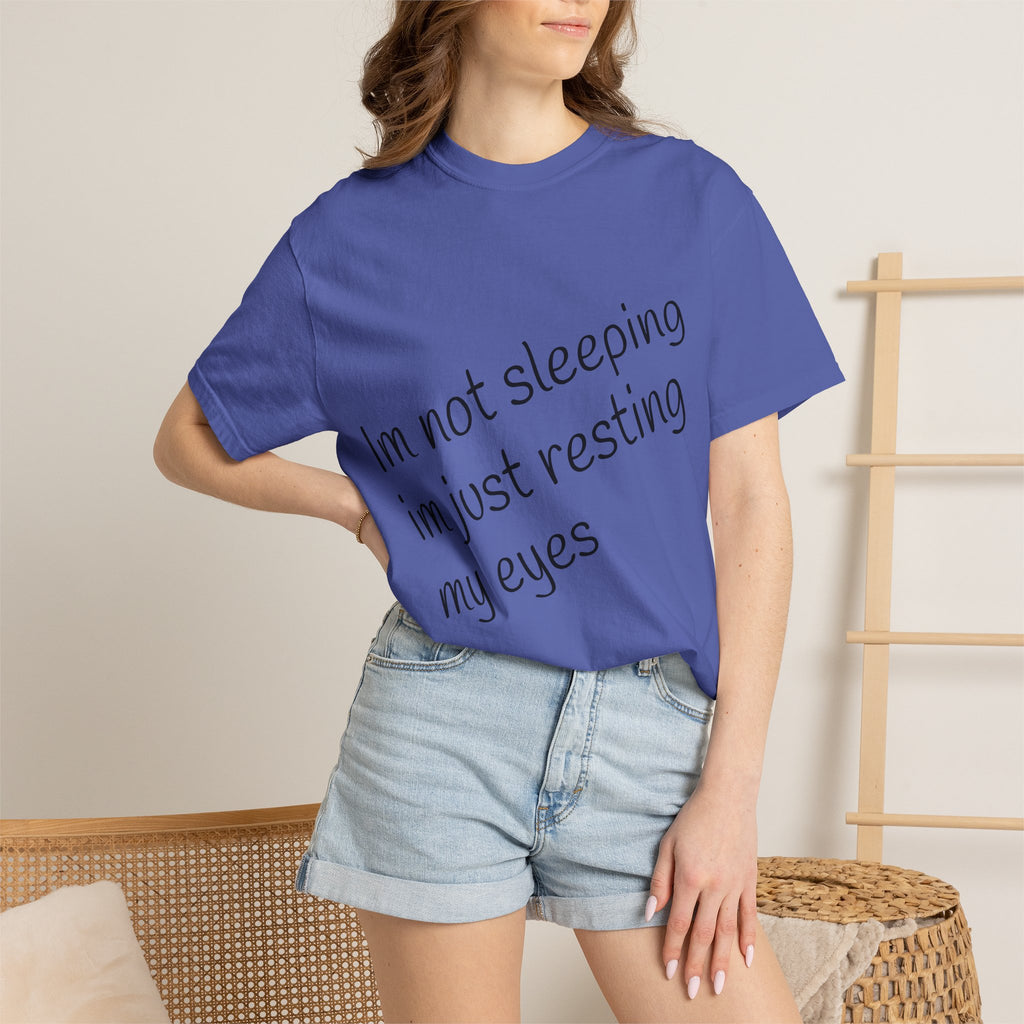 T-Shirt — "I'm Not Sleeping, I'm Just Resting My Eyes" Graphic Tee with Realistic Eyes Back Print