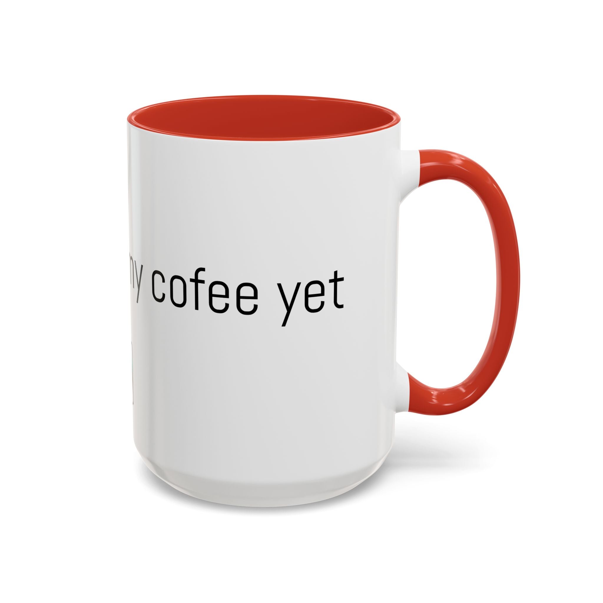Coffee Mug — "I Haven't Had My Coffee Yet" Funny Emoji Middle Finger Accent Mug (11/15 oz)