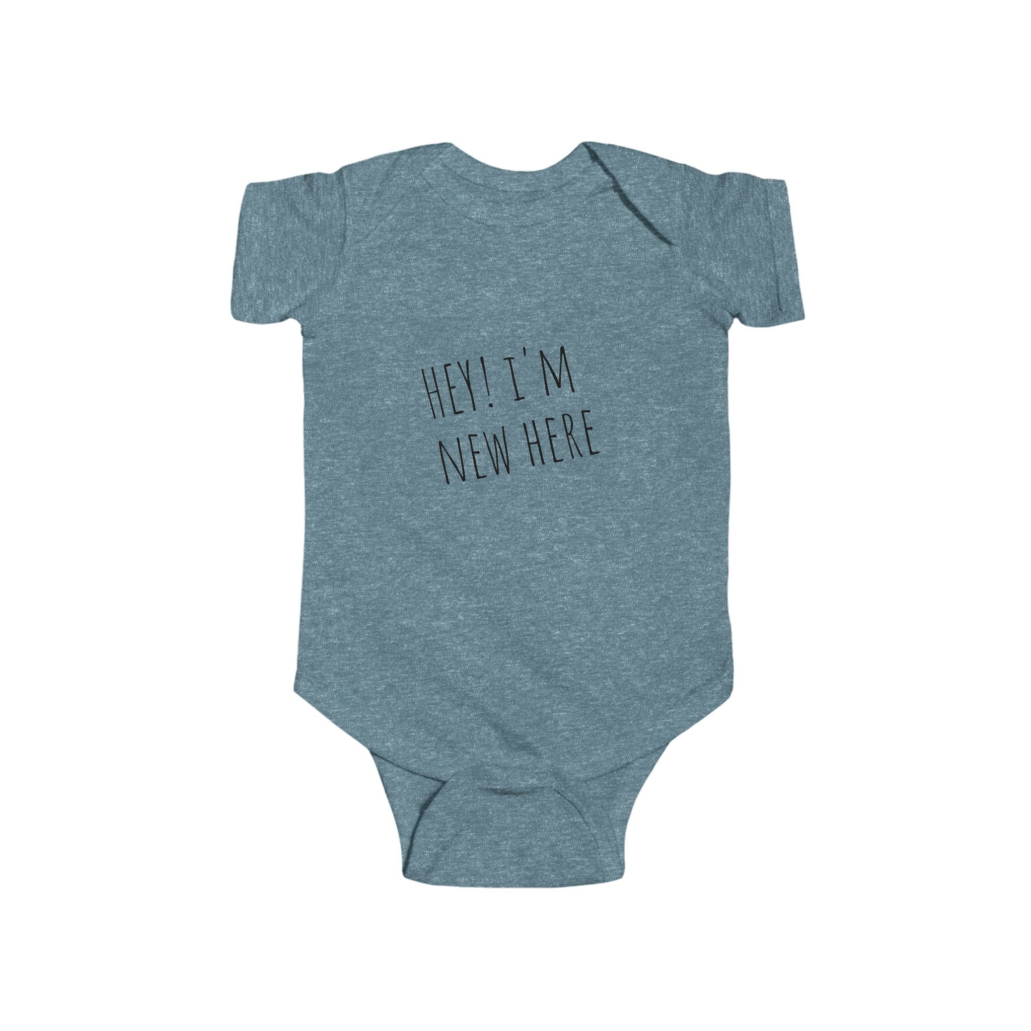 Infant Bodysuit - Hey Im New Here Newborn Announcement Onesie