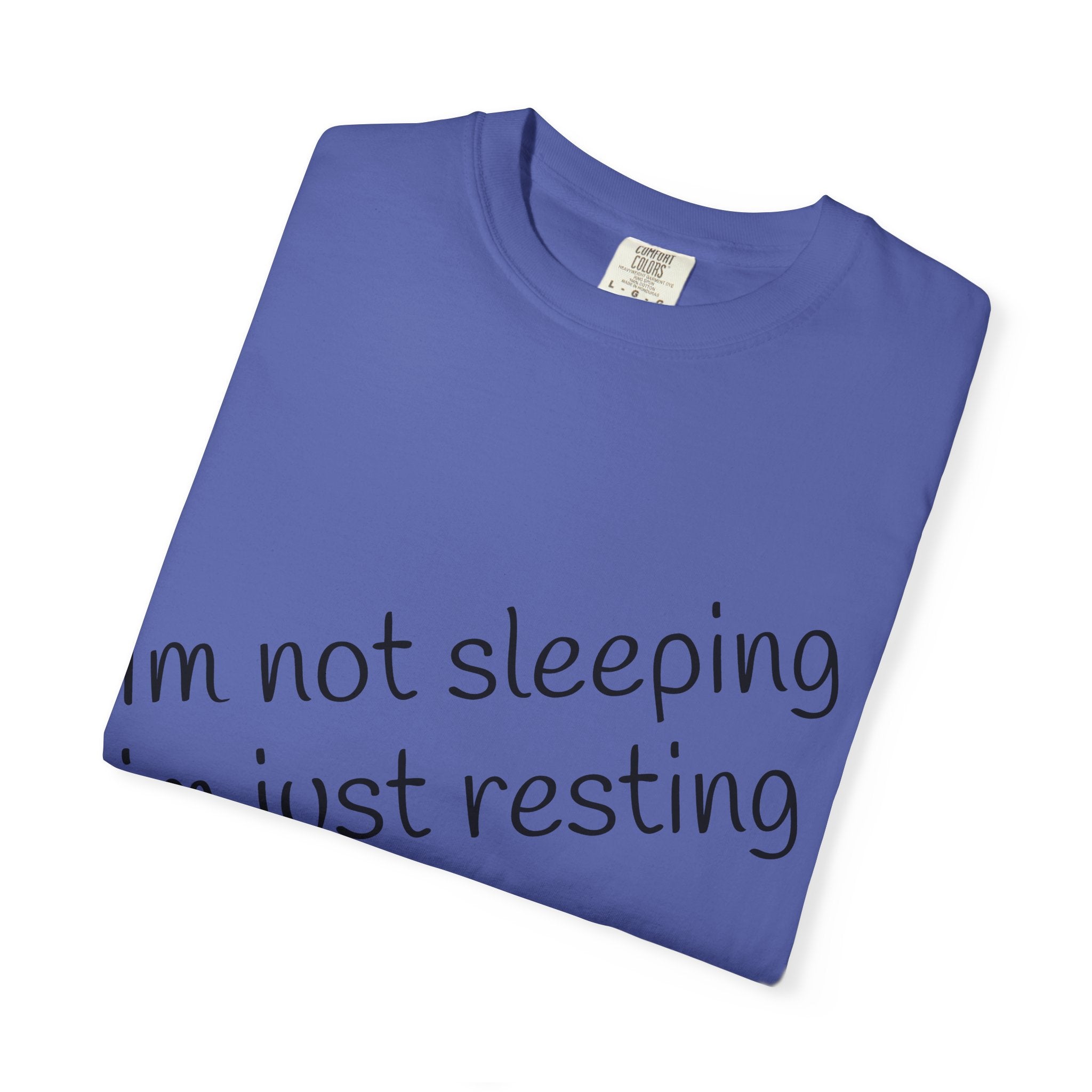 T-Shirt — "I'm Not Sleeping, I'm Just Resting My Eyes" Graphic Tee with Realistic Eyes Back Print
