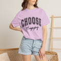 Choose Happy T-Shirt — Positive Message Graphic Tee
