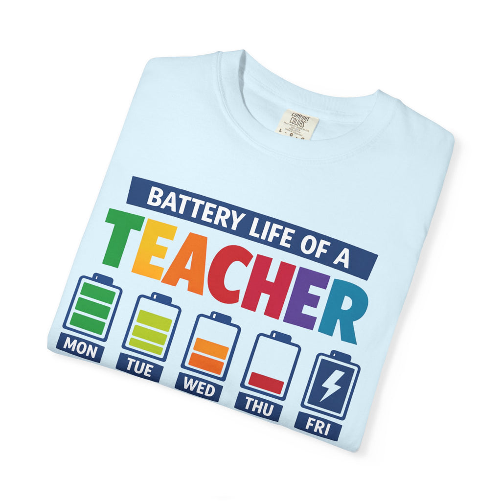 Teacher Battery Life T-Shirt — Funny Teacher Appreciation Tee (Mon-Fri Battery Icons)