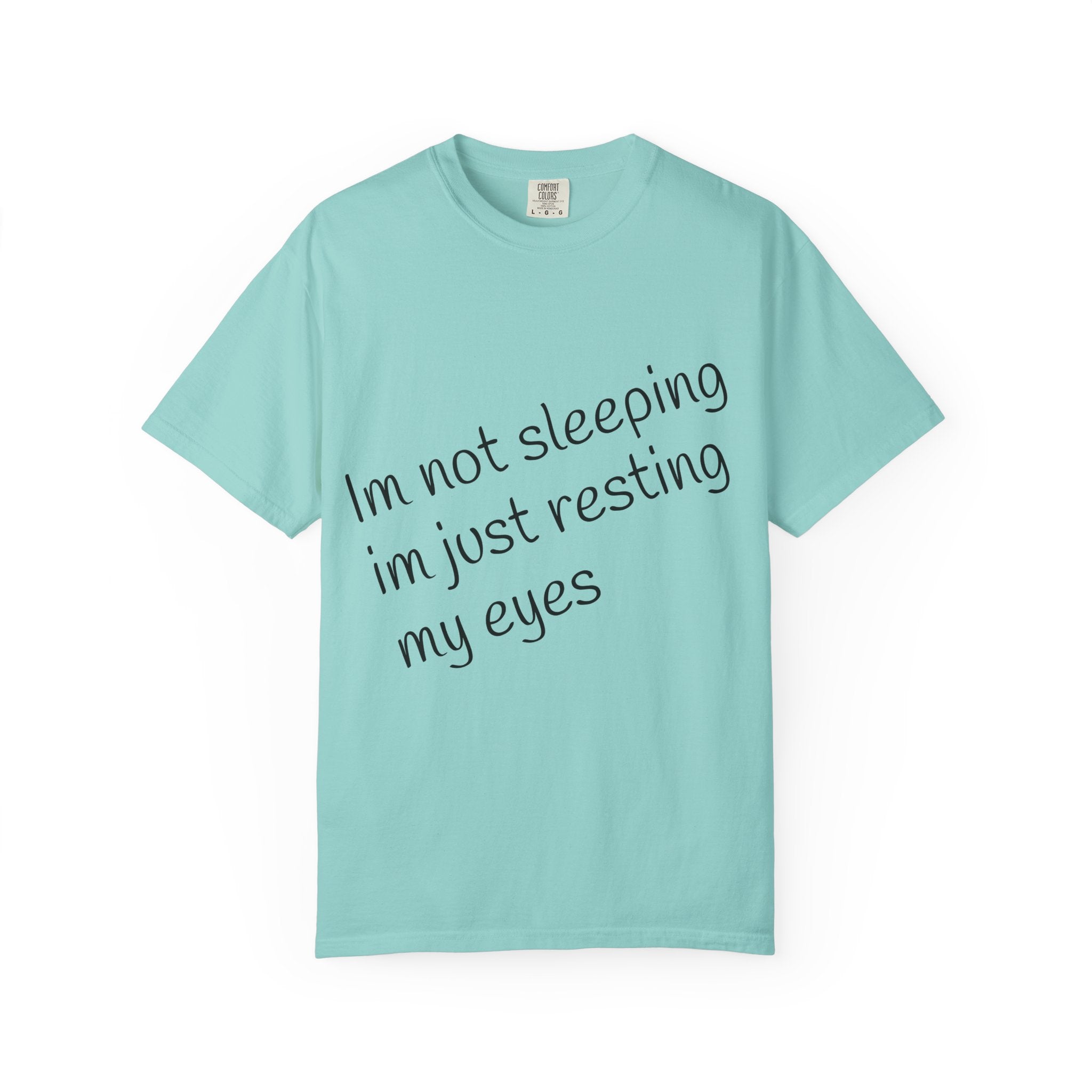 T-Shirt — "I'm Not Sleeping, I'm Just Resting My Eyes" Graphic Tee with Realistic Eyes Back Print