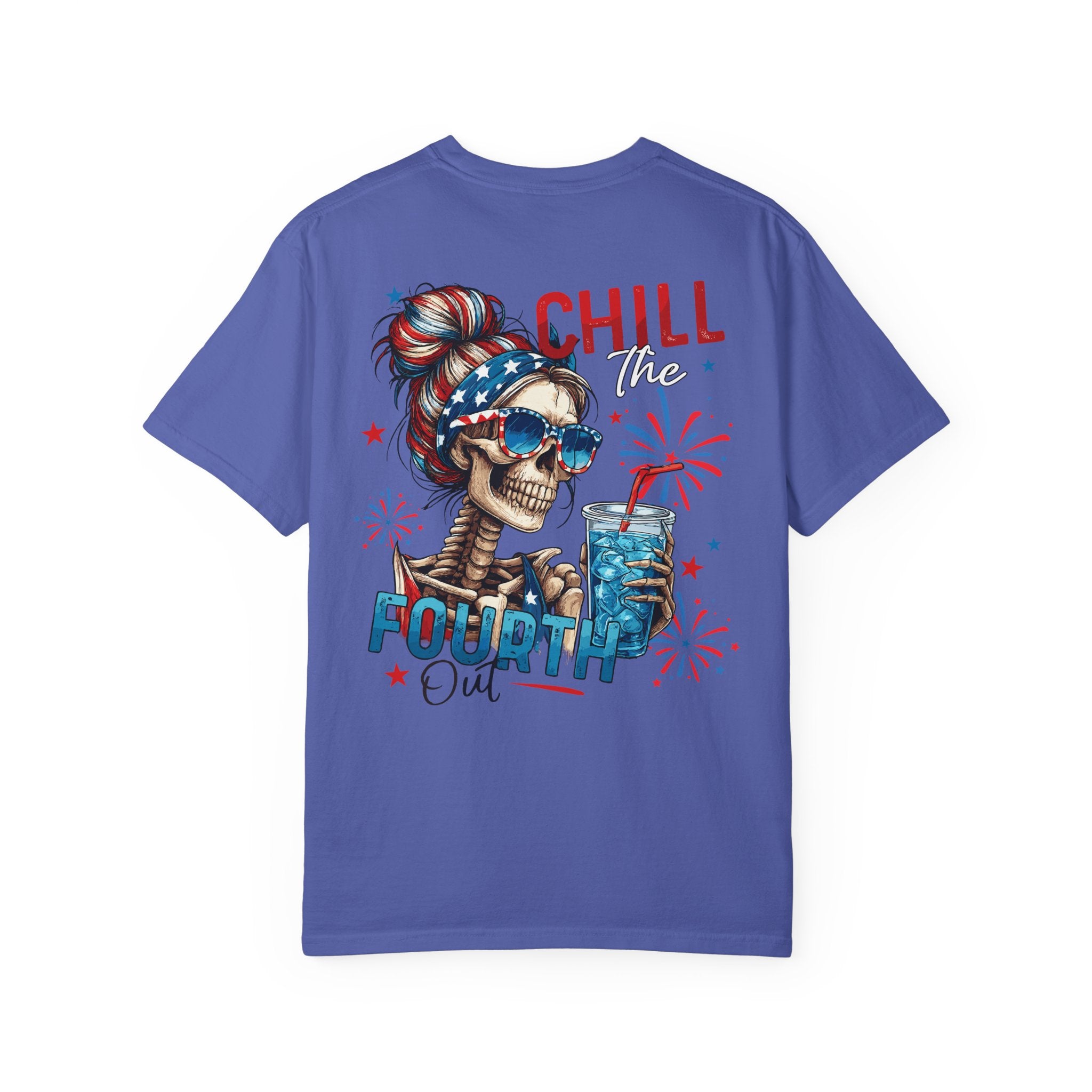 Fourth of July Skull T-Shirt — "Chill the Fourth Out" Patriotic Skeleton Tee