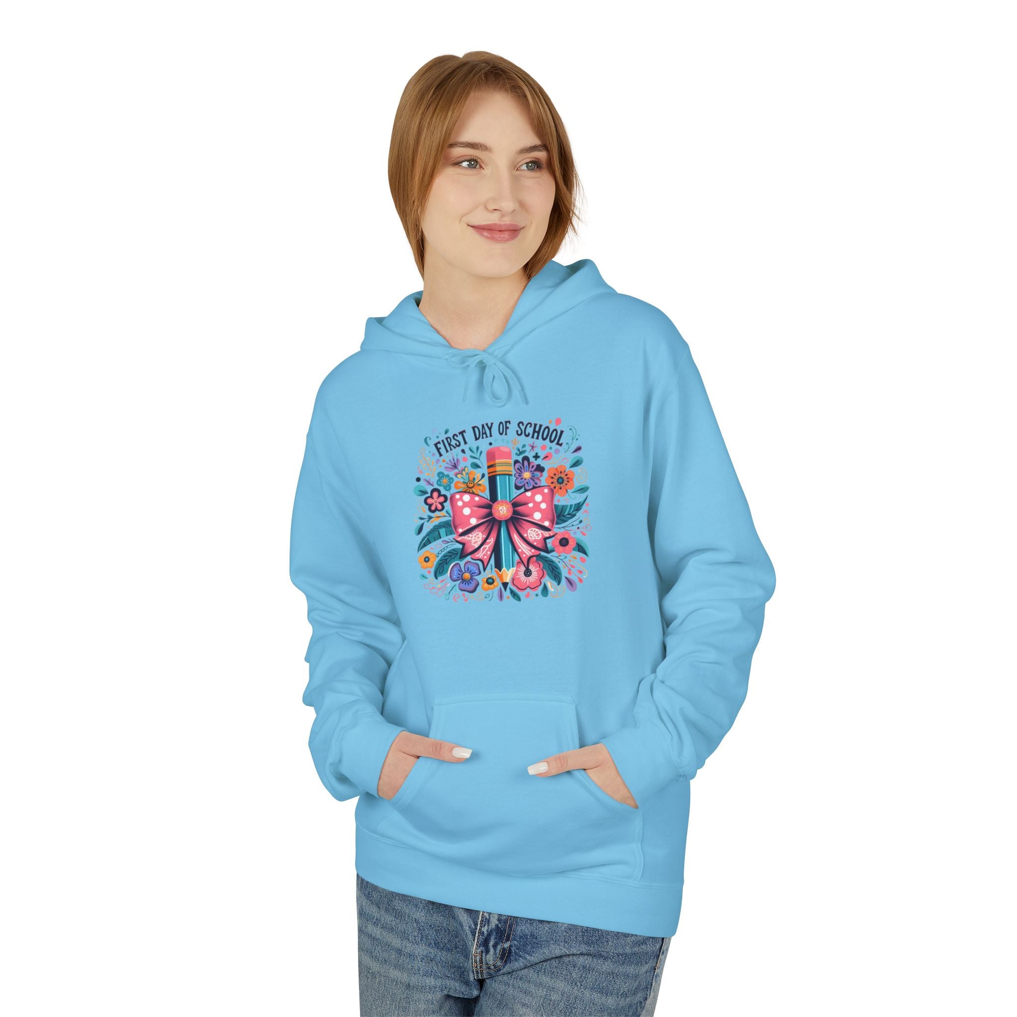 Hoodie — "First Day of School" Colorful Pencil & Floral Back-to-School Hoodie