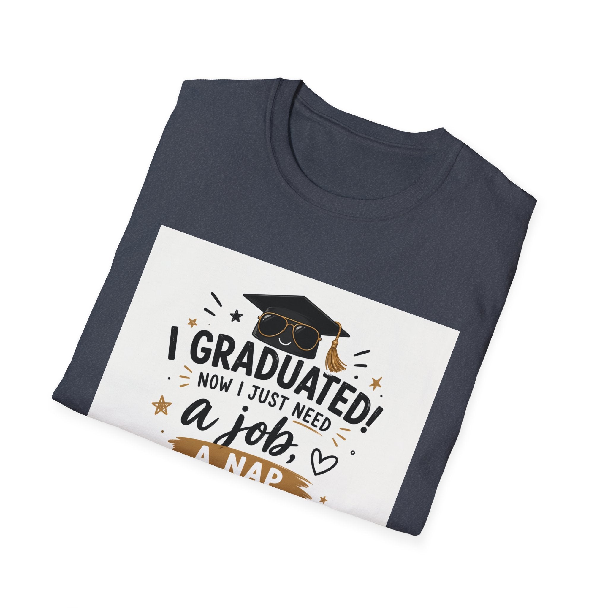Graduation T-Shirt — "I Graduated! Now I Just Need a Job, a Nap, and About 10 Million" Cap & Diploma Tee