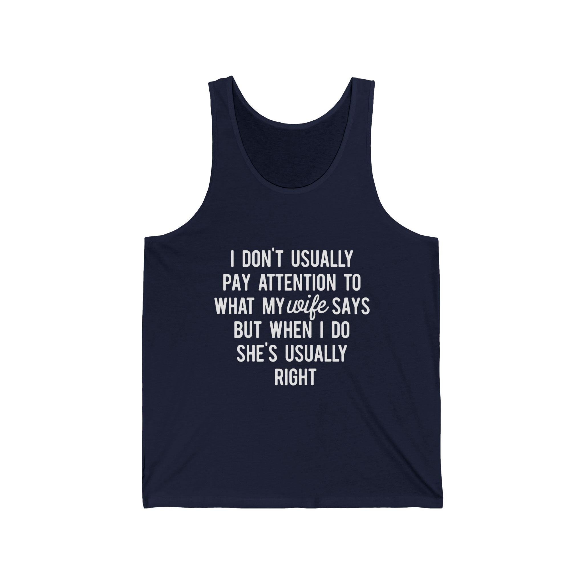 Tank Top — Funny Hidden Text "I Don't Usually Pay Attention..." Summer Casual