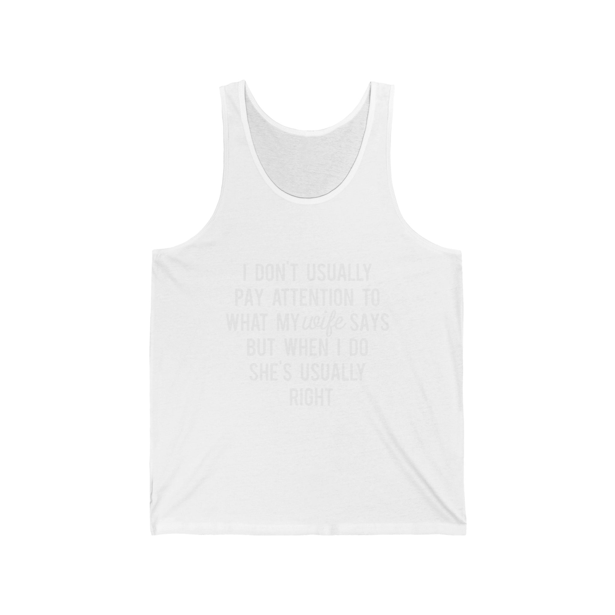 Tank Top — Funny Hidden Text "I Don't Usually Pay Attention..." Summer Casual