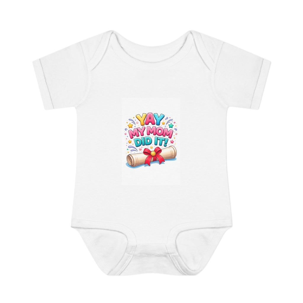 Baby Bodysuit – "Yay My Mom Did It" Graduation Announcement Infant Onesie