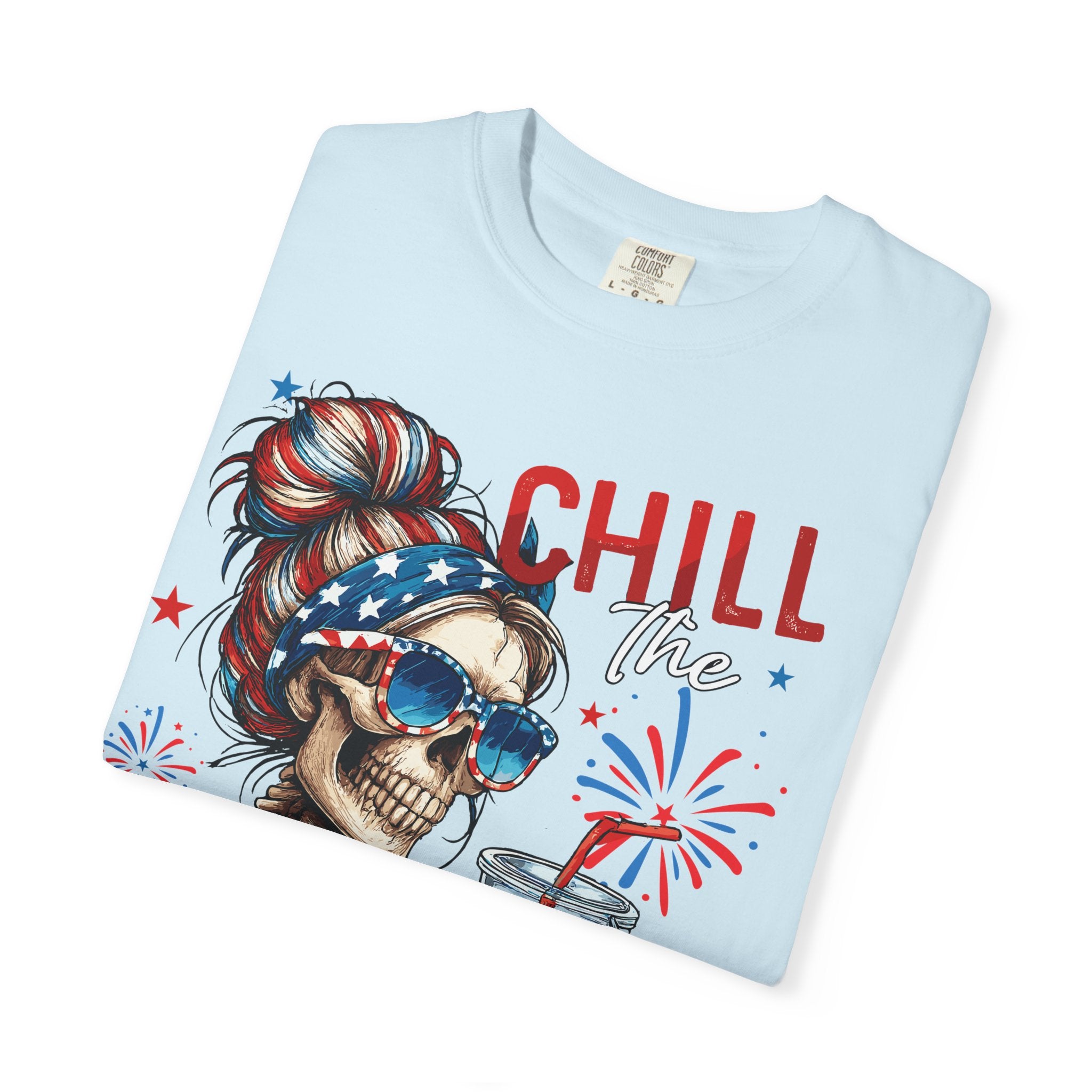 Fourth of July Skull T-Shirt — "Chill the Fourth Out" Patriotic Graphic Tee