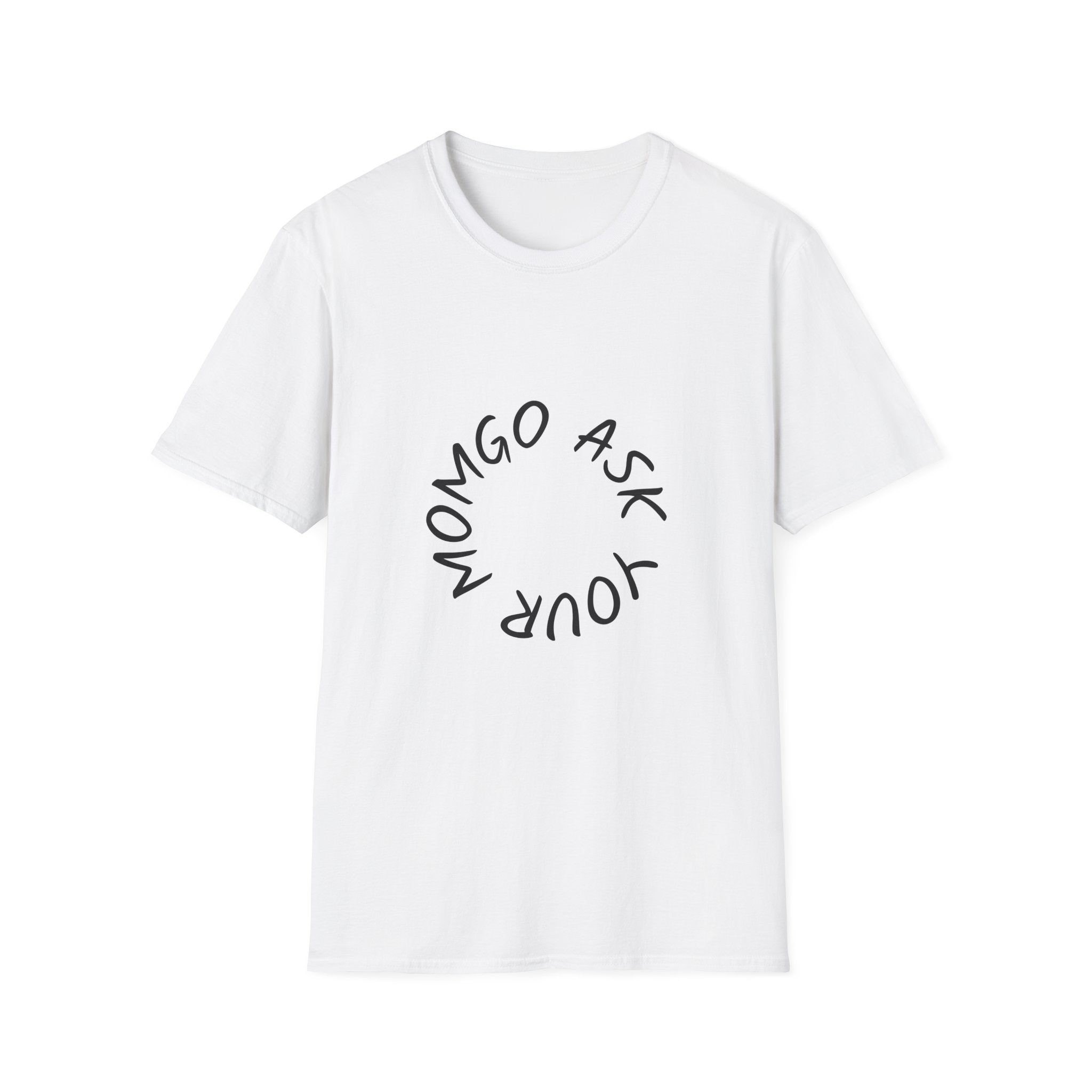 T-Shirt — 'Ask Your Momgo' Circular Script Graphic Tee