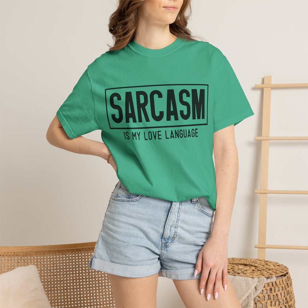 Sarcasm Is My Love Language T-Shirt — Funny Graphic Tee