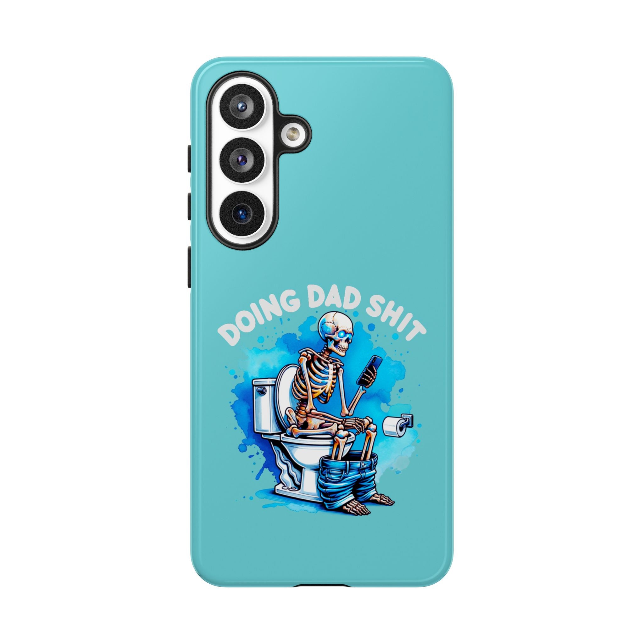 Phone Case — "Doing Dad Shit" Skeleton Toilet Funny Dad Gift