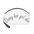 Makeup Bag — "Doing Hot Girl Shit / Period." Cosmetic Pouch for Confident Women