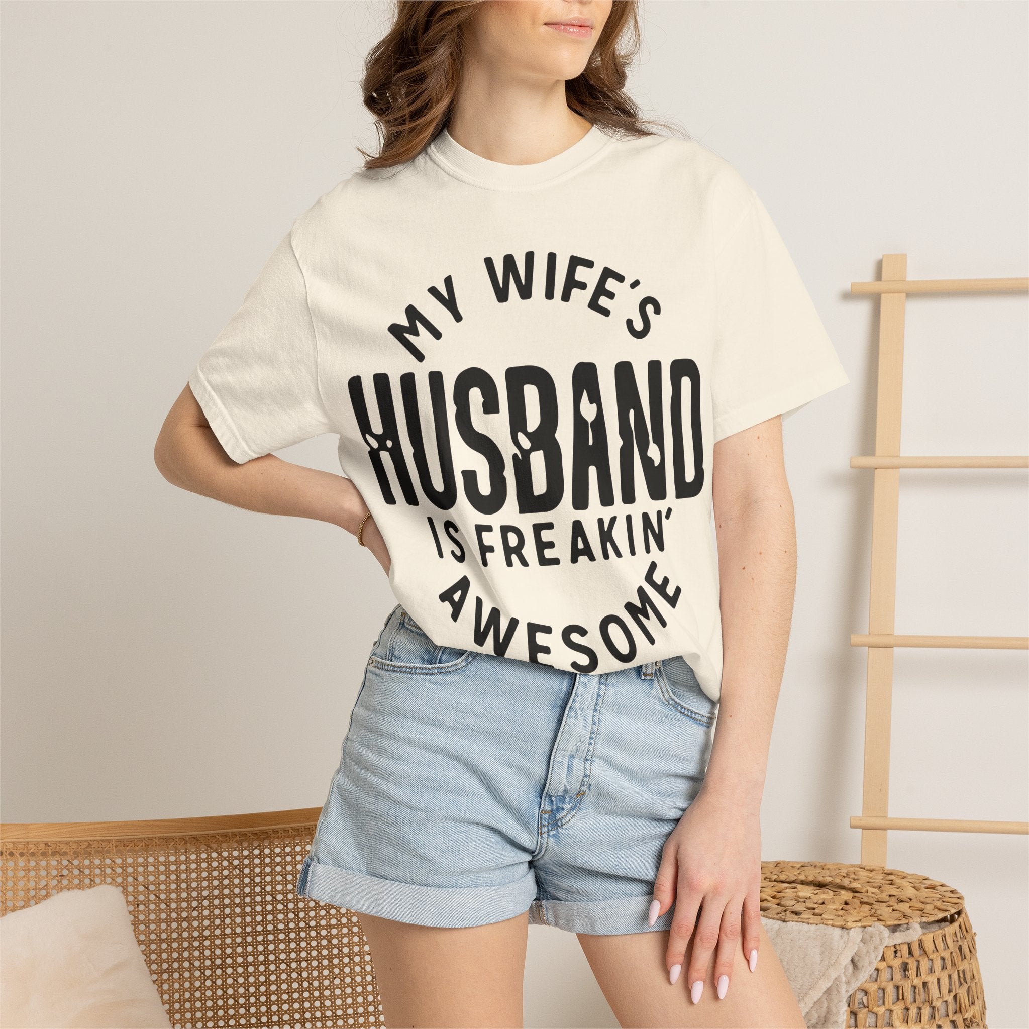 My Wife’s Husband Is Freakin' Awesome T-Shirt