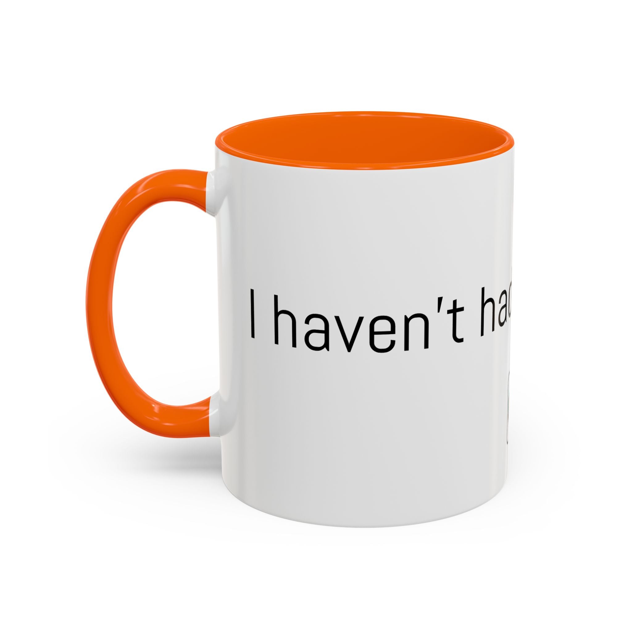 Coffee Mug — "I Haven't Had My Coffee Yet" Funny Emoji Middle Finger Accent Mug (11/15 oz)