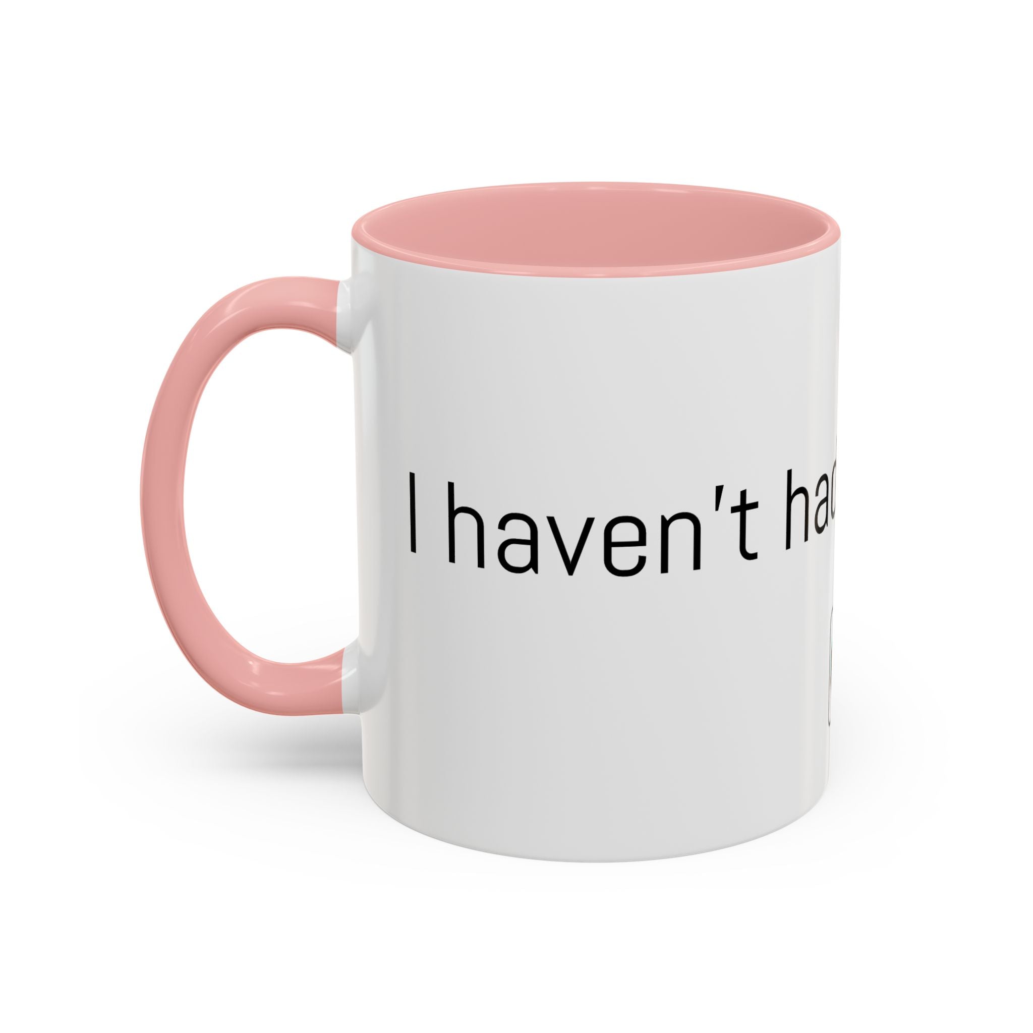 Coffee Mug — "I Haven't Had My Coffee Yet" Funny Emoji Middle Finger Accent Mug (11/15 oz)