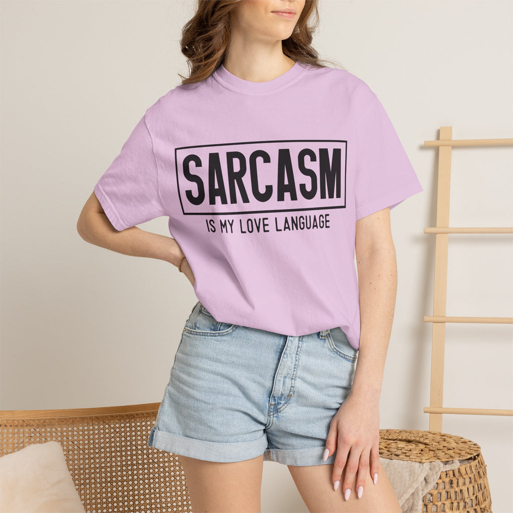Sarcasm Is My Love Language T-Shirt — Funny Graphic Tee