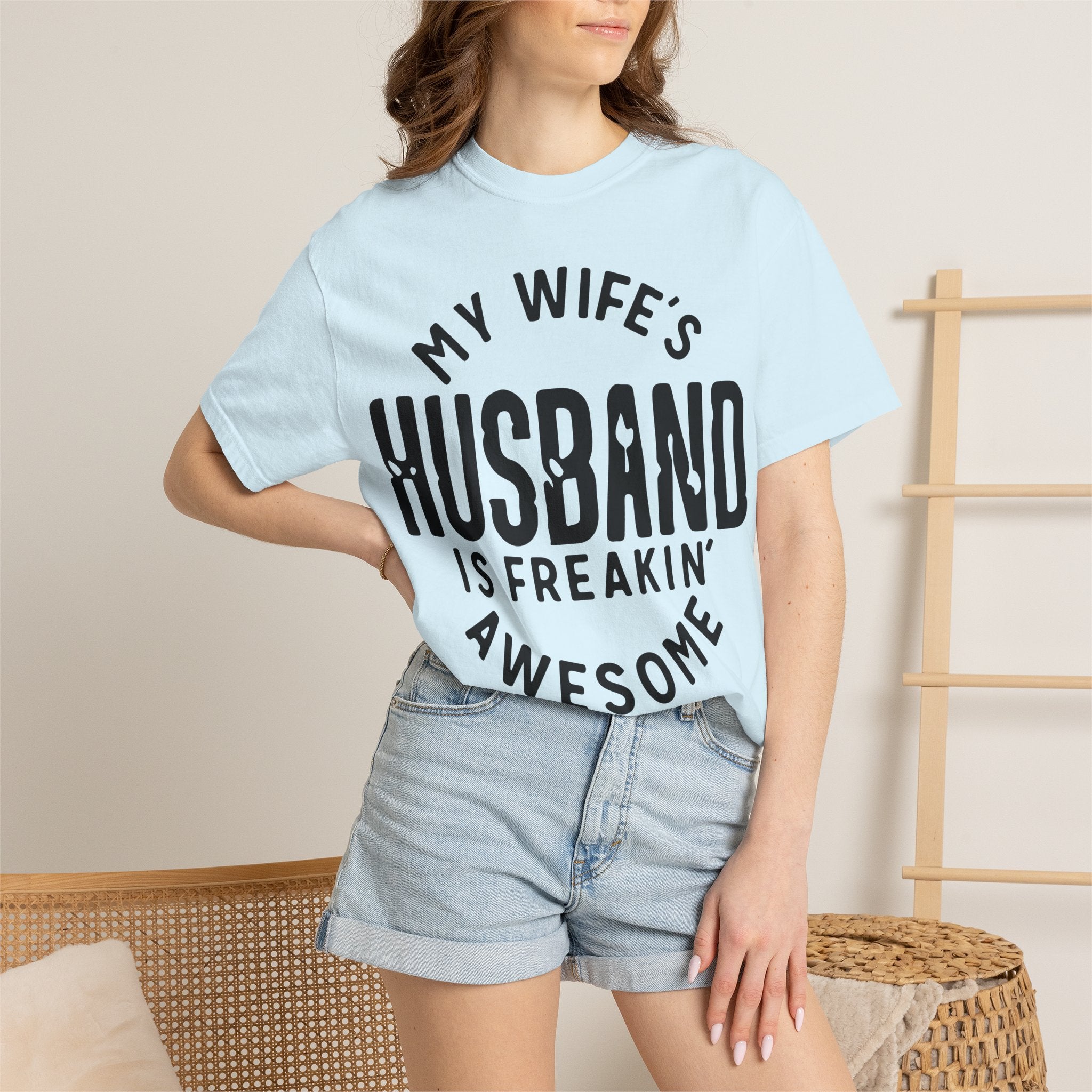 My Wife’s Husband Is Freakin' Awesome T-Shirt