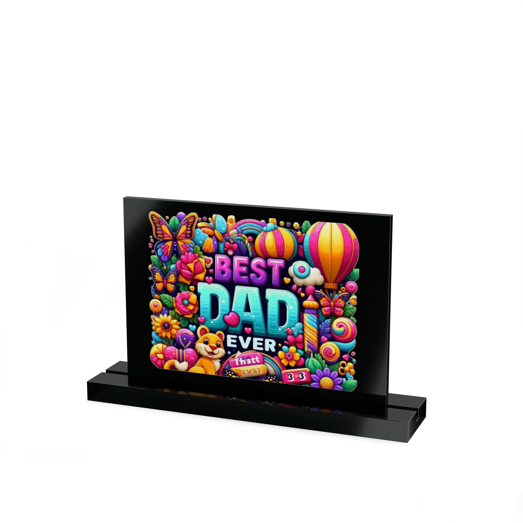 Best Dad Ever Acrylic Table Sign