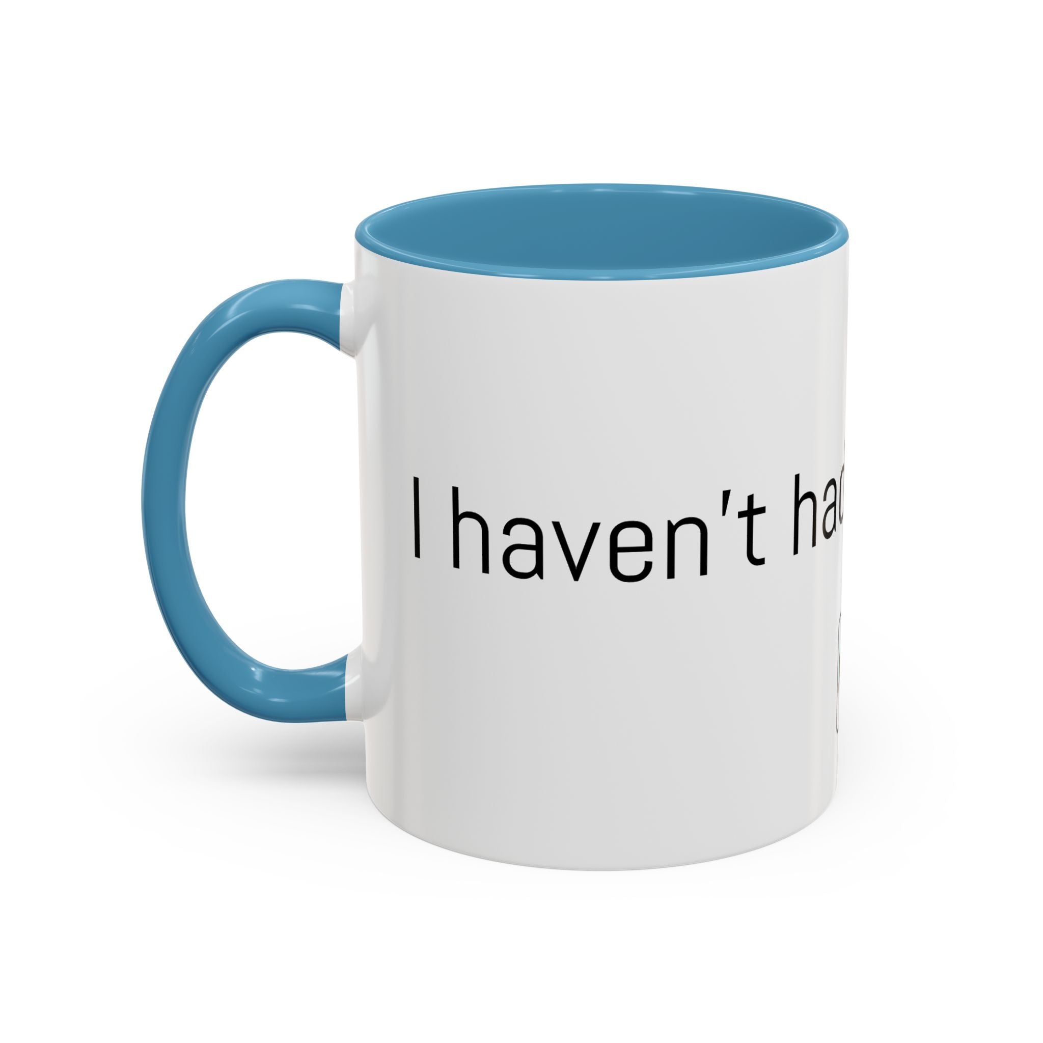 Coffee Mug — "I Haven't Had My Coffee Yet" Funny Emoji Middle Finger Accent Mug (11/15 oz)