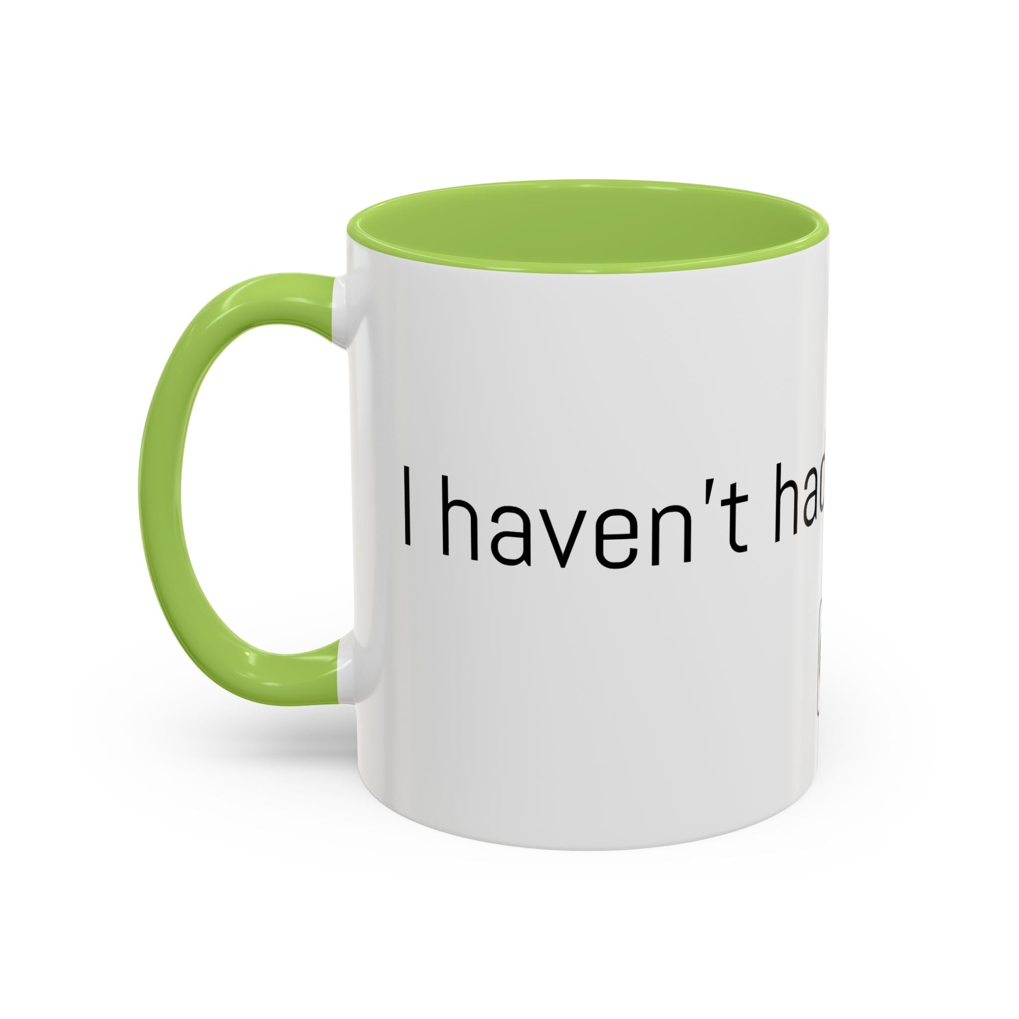 Coffee Mug — "I Haven't Had My Coffee Yet" Funny Emoji Middle Finger Accent Mug (11/15 oz)