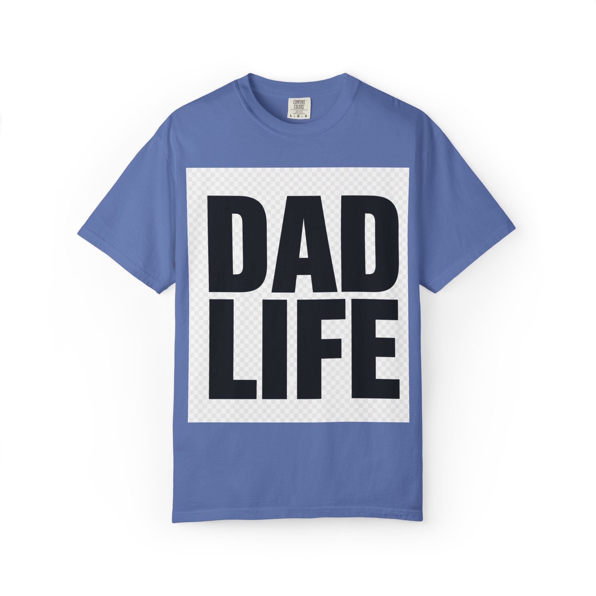 Dad Life T-Shirt — Bold Graphic Fatherhood Tee